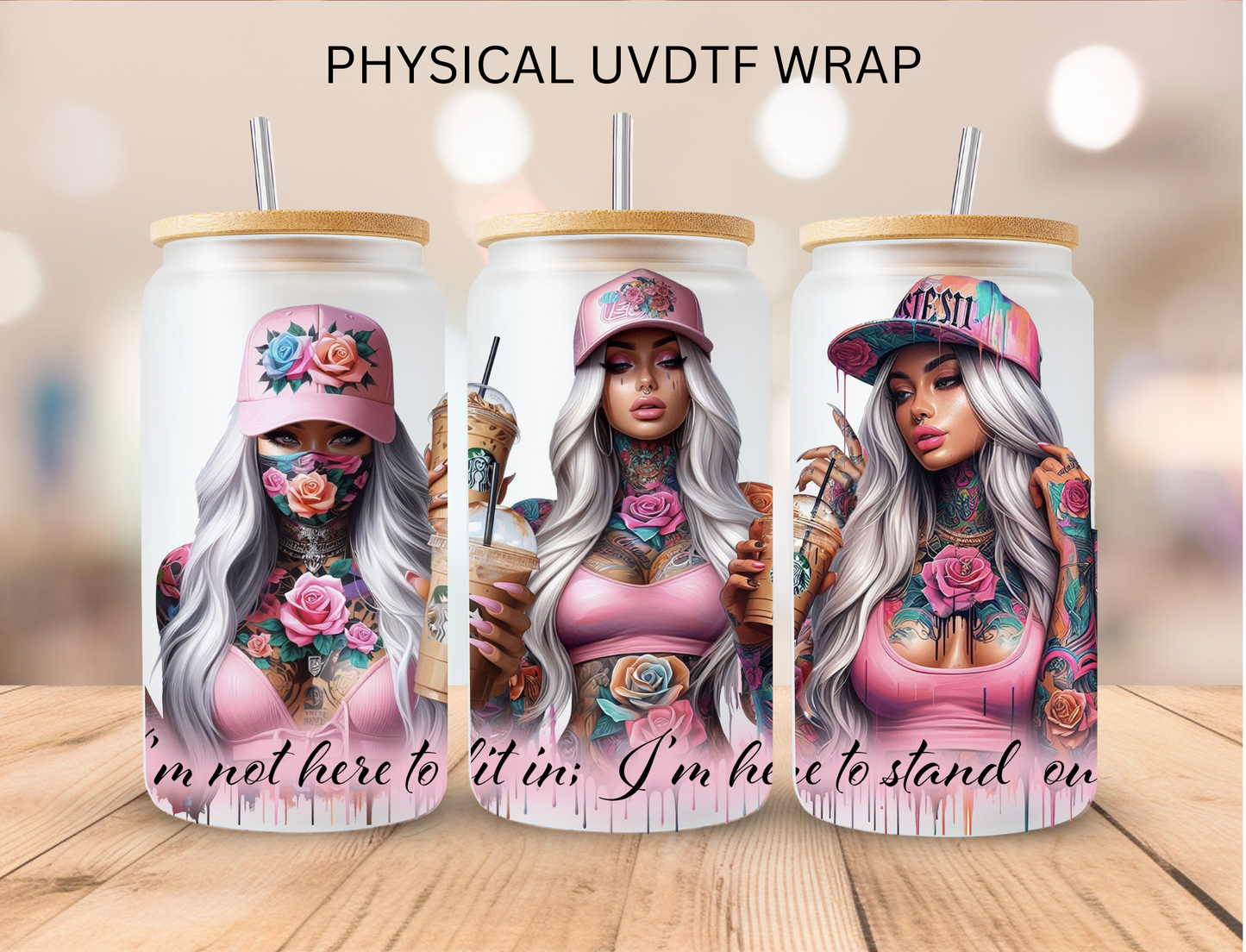 Pink Girl Im Not Here To Fit In - 16 oz / 20 oz Libby UV DTF Wrap
