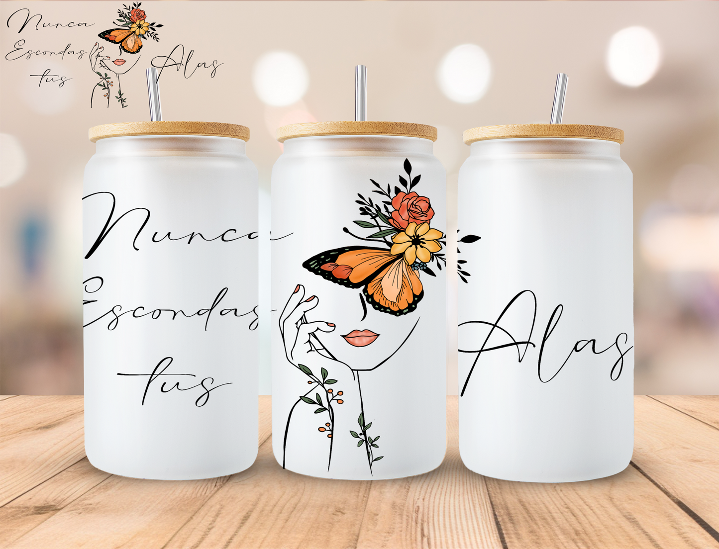 Hispanic Nunca Escondas Tus Alas - 16 oz / 20 oz Libby UV DTF Wrap