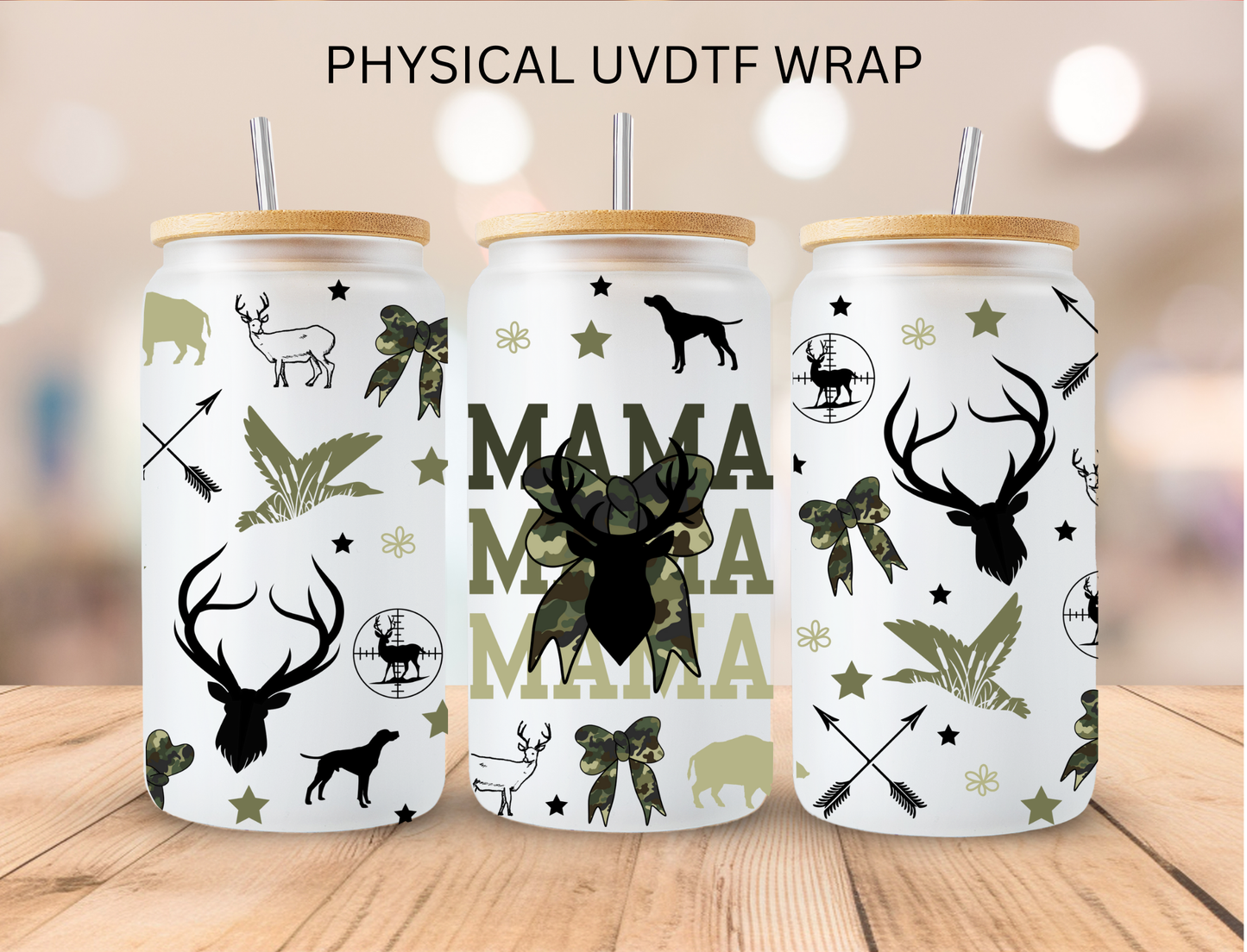 Mama Deer Hunting- 16 oz / 20 oz Libby UV DTF