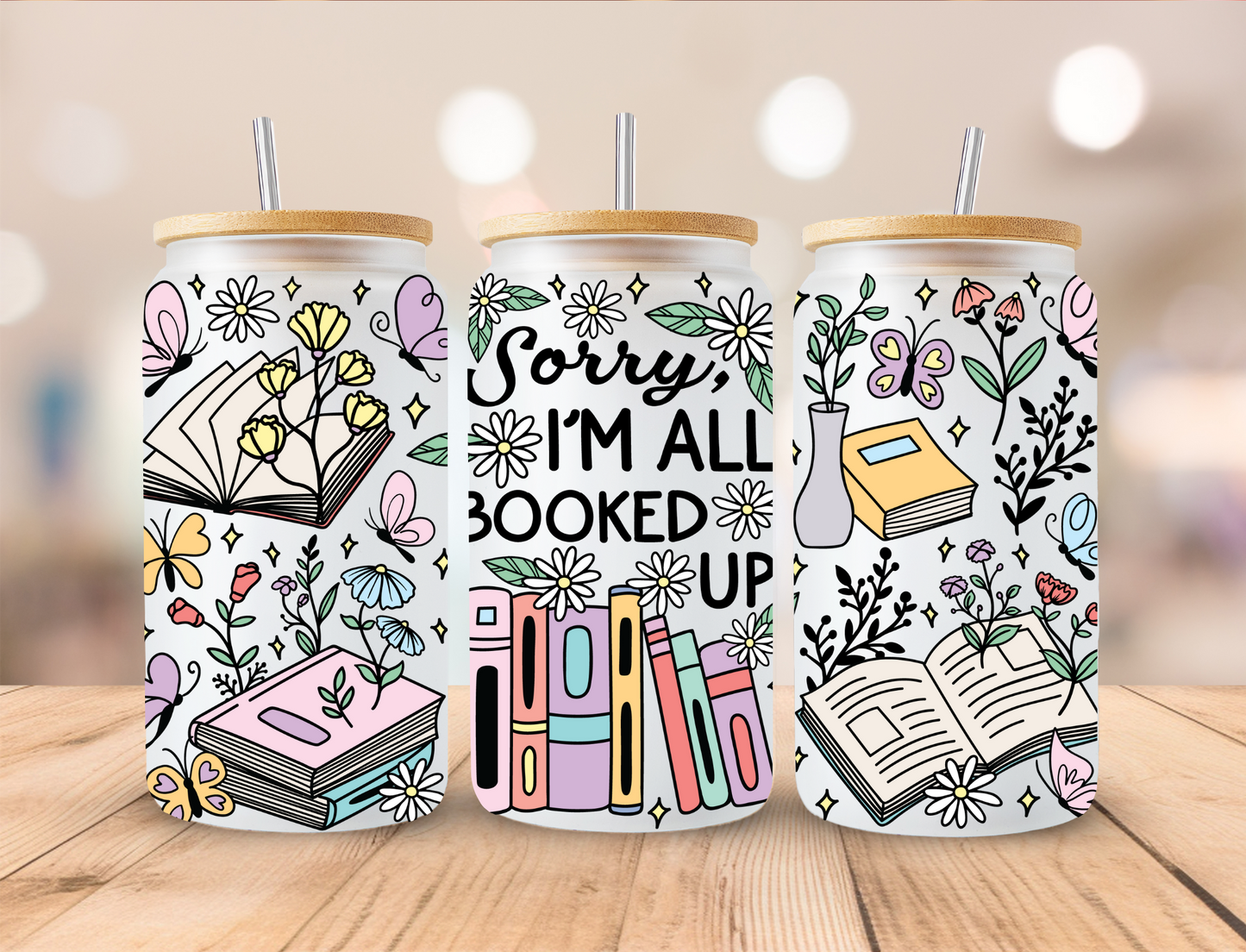 Sorry Im All Booked Up - 16 oz / 20 oz Libby UV DTF Wrap