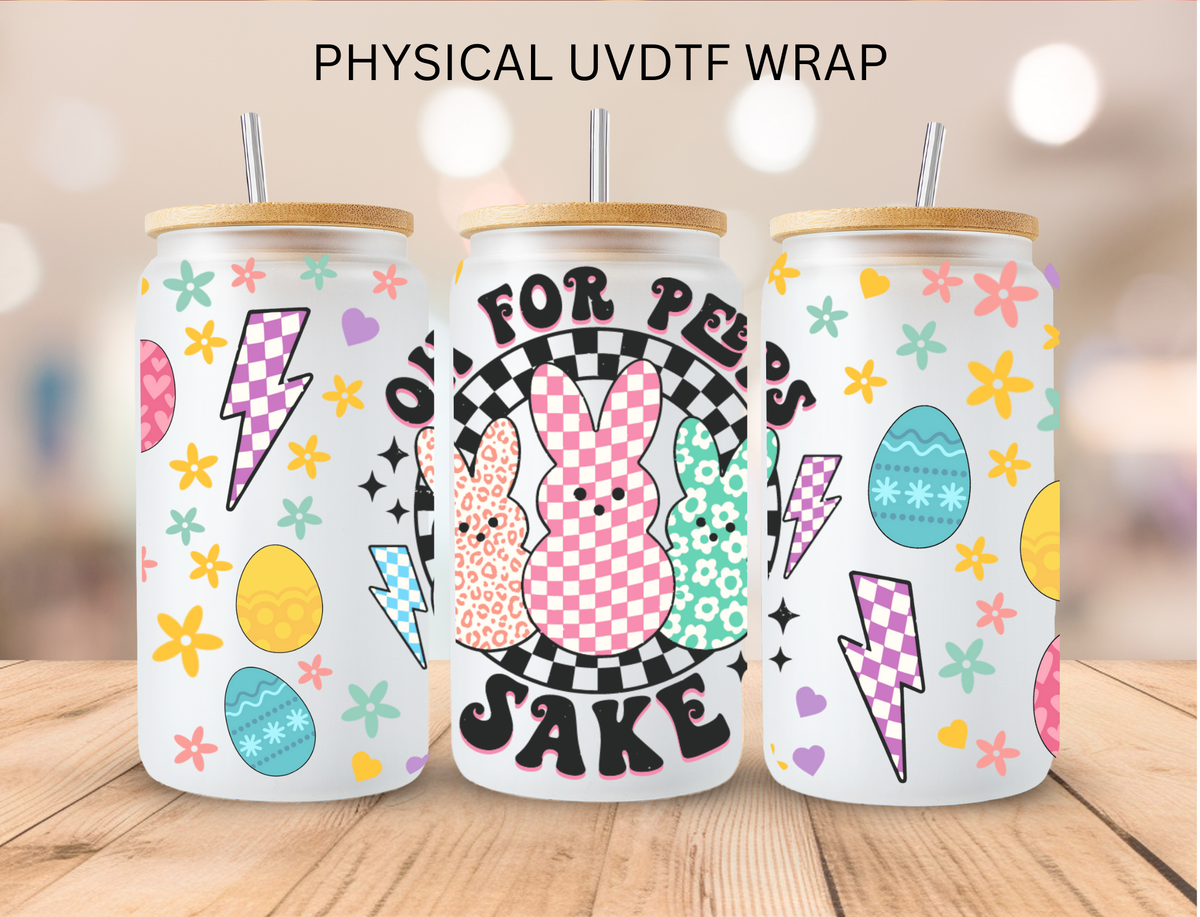 Easter Oh For Peeps Sake - 16 oz / 20 oz Libby UV DTF