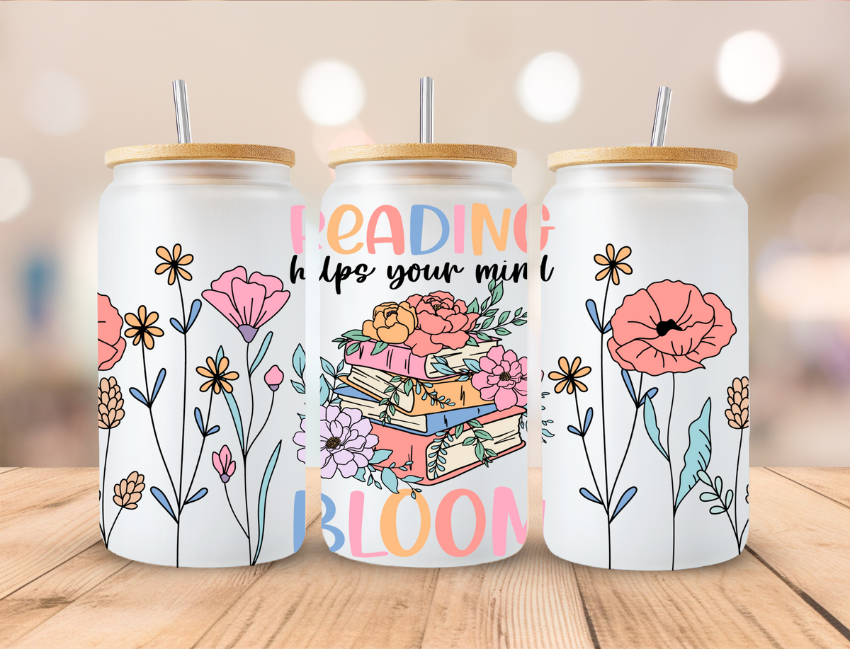 Reading Helps Your Mind Bloom - 16oz/20oz Libby UV DTF Wrap