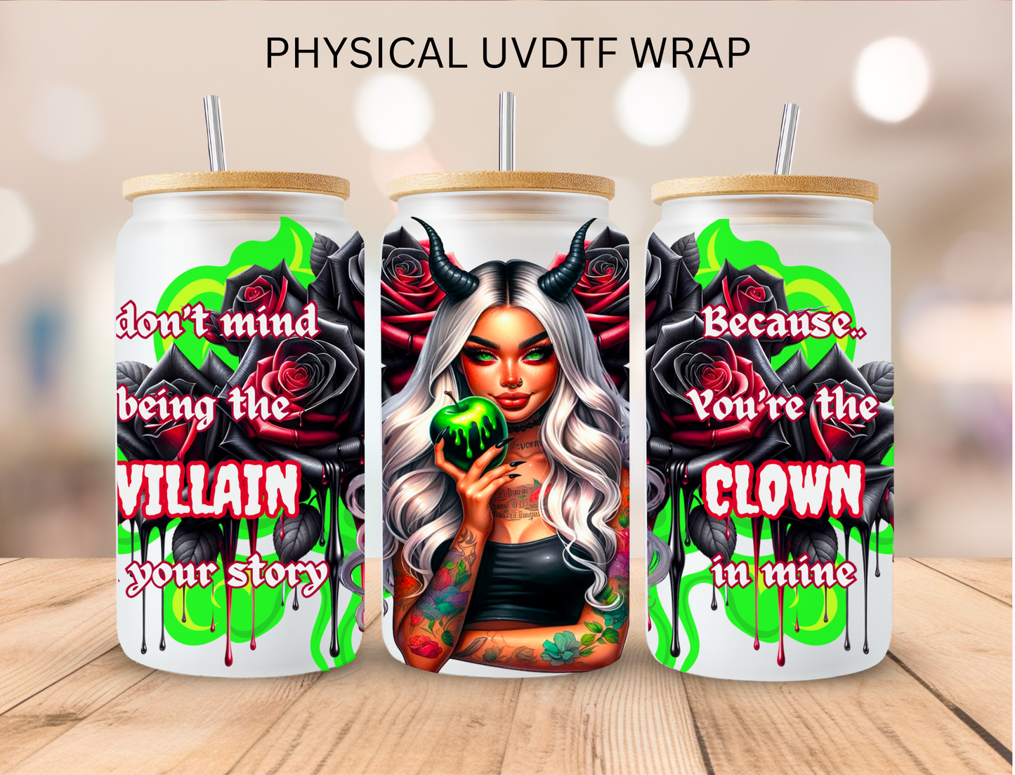 Don't Mind Being The Villain - 16 oz / 20 oz Libby UV DTF