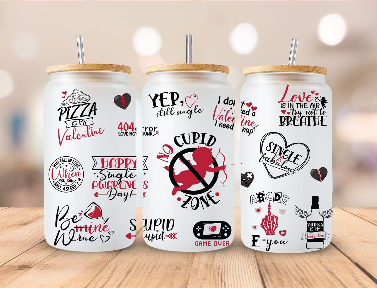 Valentines No Cupid Zone - 16 oz Libby UV DTF Wrap