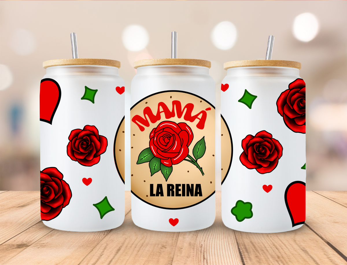 Rose Mama Reina - 16 oz / 20 oz Libby UV DTF Wrap EXCLUSIVE DESIGN