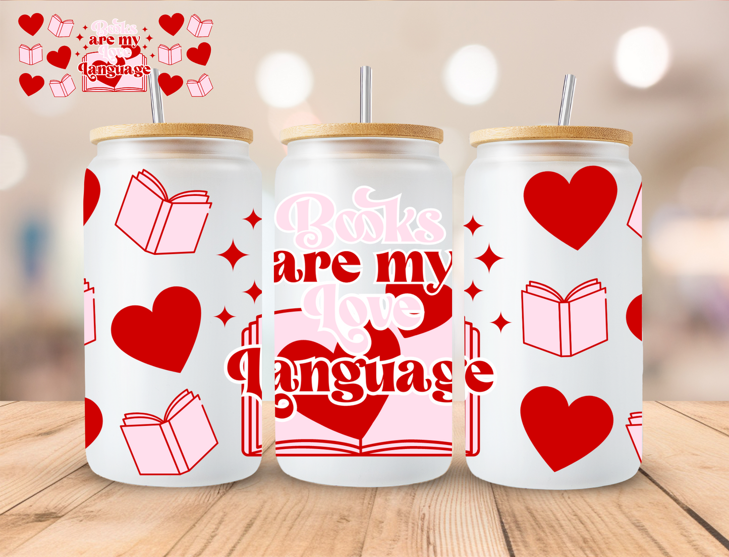 Books Are My Love Language - 16 oz / 20 oz Libby UV DTF Wrap