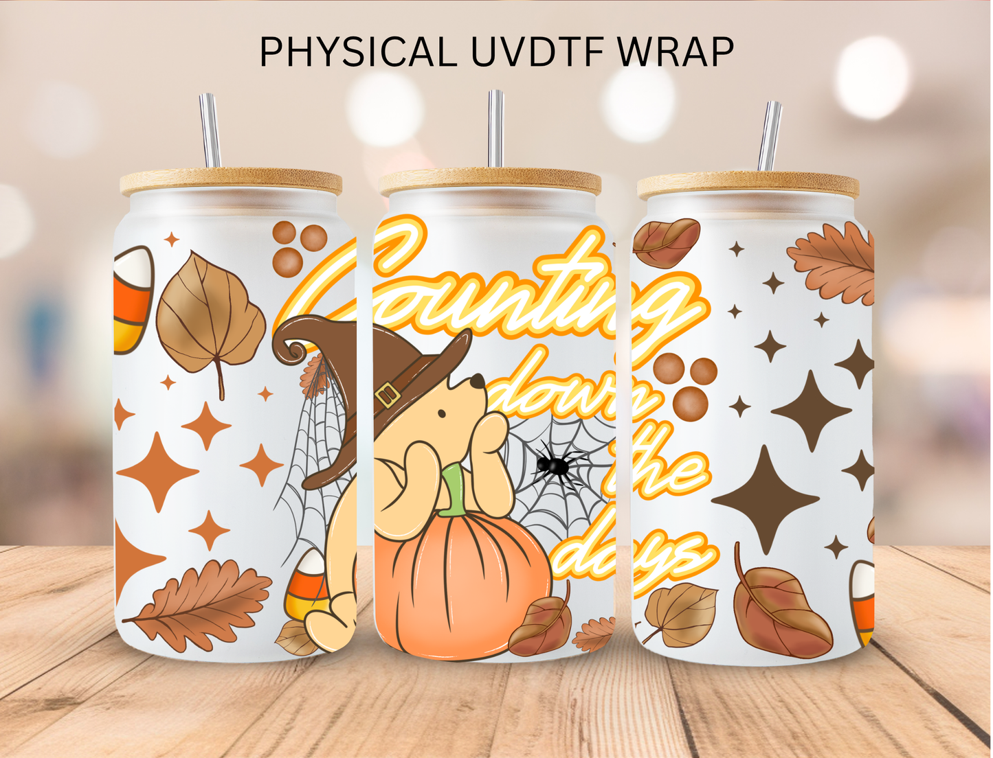 Fall Pooh Counting Down The Days - 16 oz / 20 oz Libby UV DTF Wrap