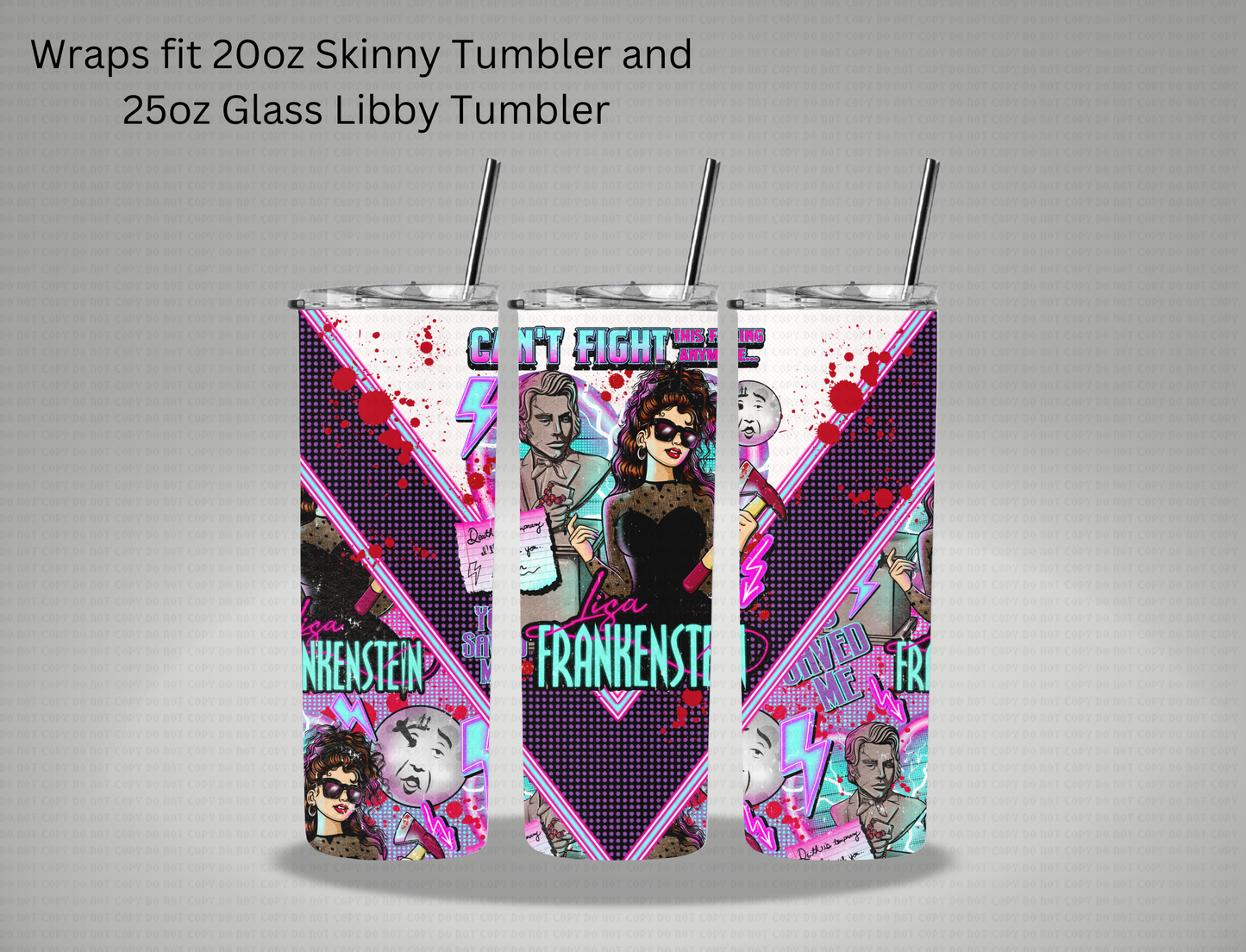 Lisa Frankenstien - 20oz Skinny Tumbler / 25 Oz Glass Tumbler Wrap GRAVITEE EXCLUSIVE