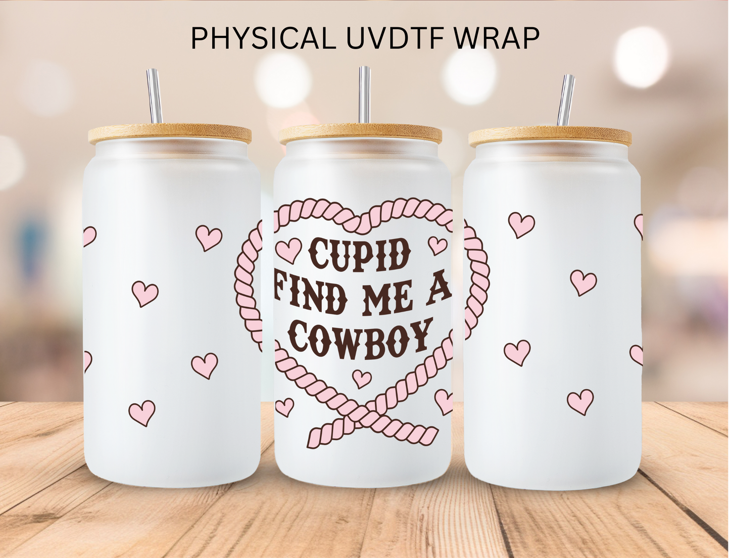 Valentines Western Cupid Find Cowboy - 16 oz / 20 oz Libby UV DTF Wrap