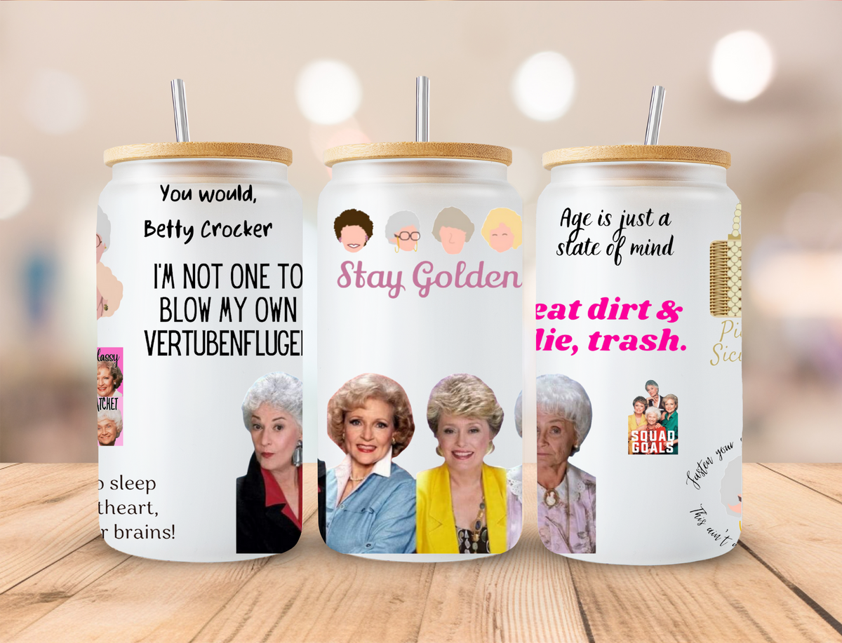 Golden Girls - 16 oz / 20 oz Libby UV DTF Wrap