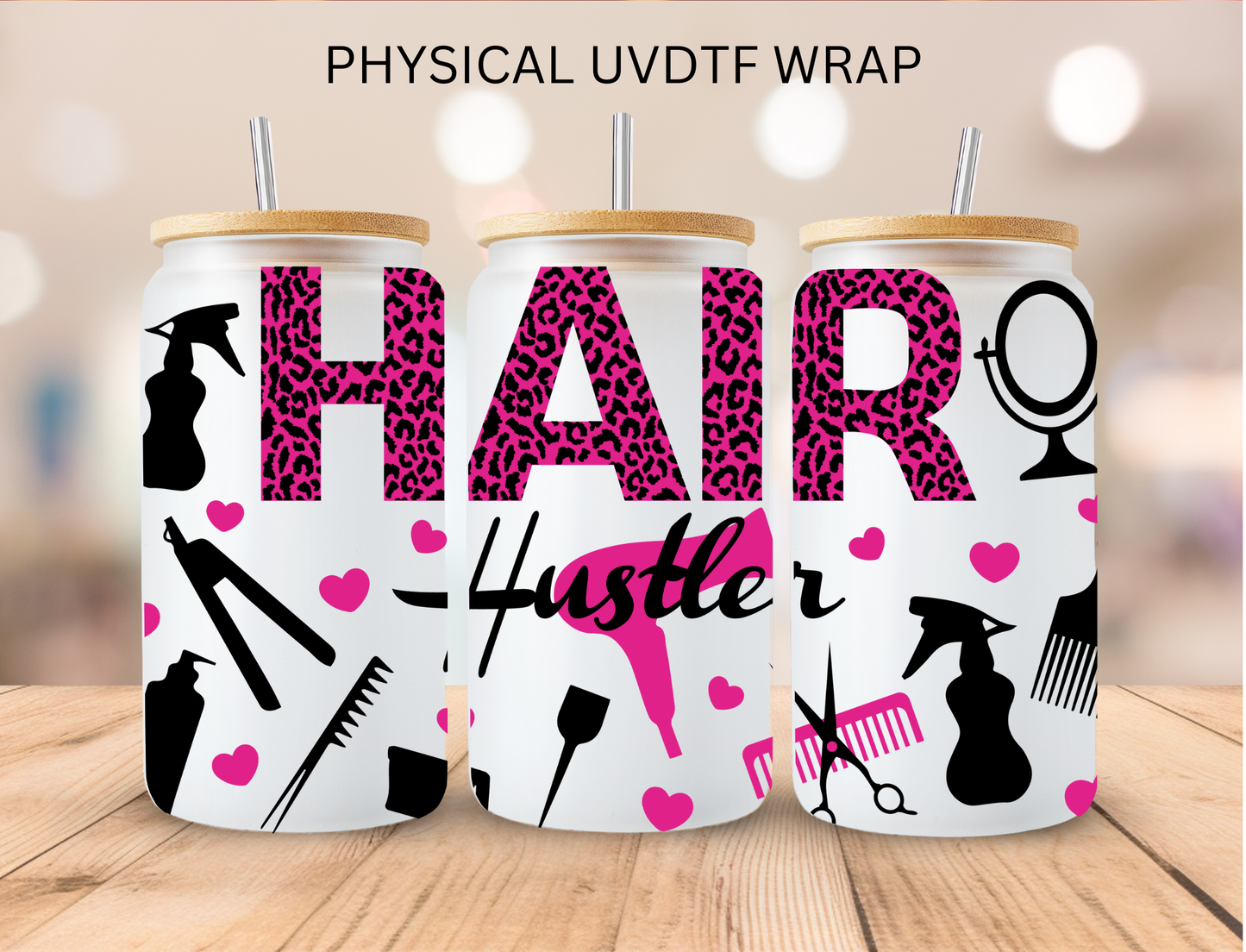 Hair Hustler - 16 oz / 20 oz Libby UV DTF Wrap