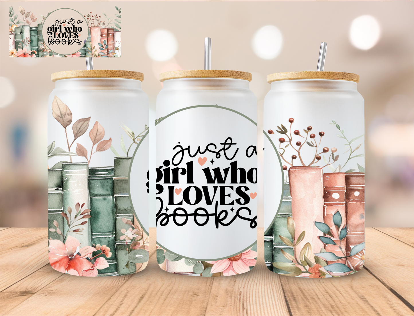 Just A Girl Who Loves Books - 16 oz / 20 oz Libby UV DTF Wrap