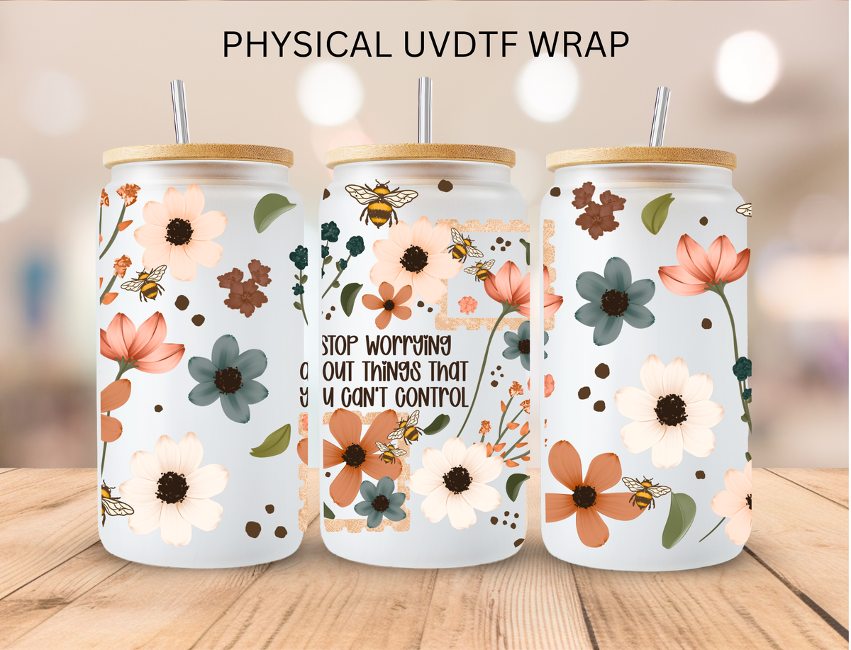 Fall Floral Stop Worrying - 16 oz / 20 oz Libby UV DTF
