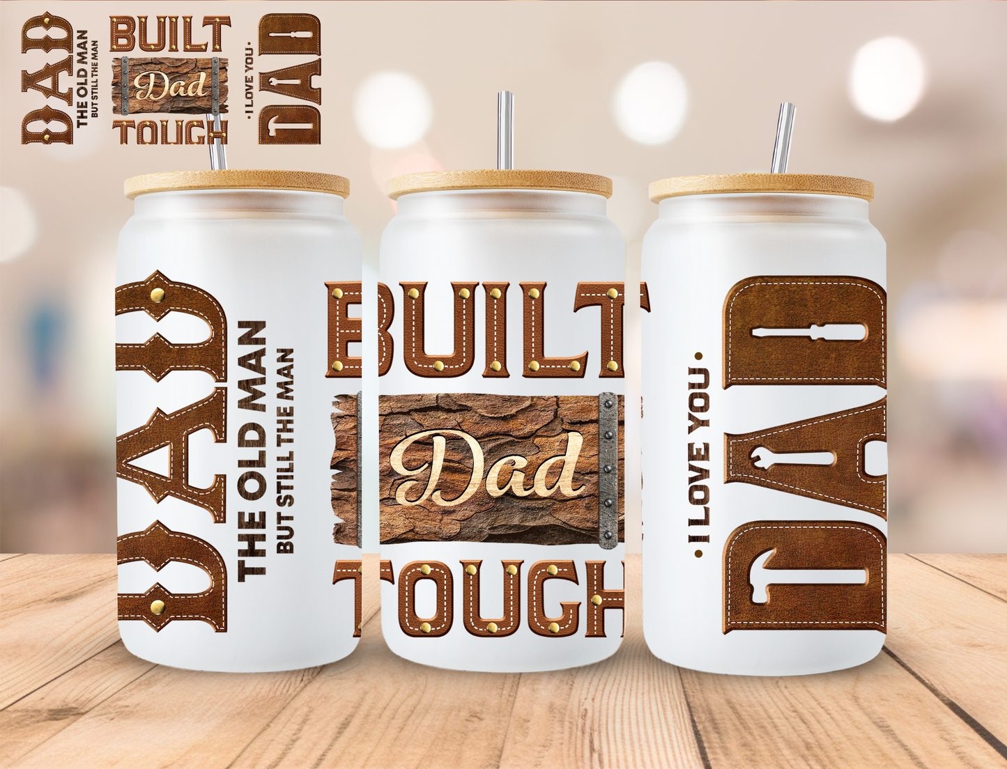 Built Dad Tough - 16 oz / 20 oz Libby UV DTF Wrap