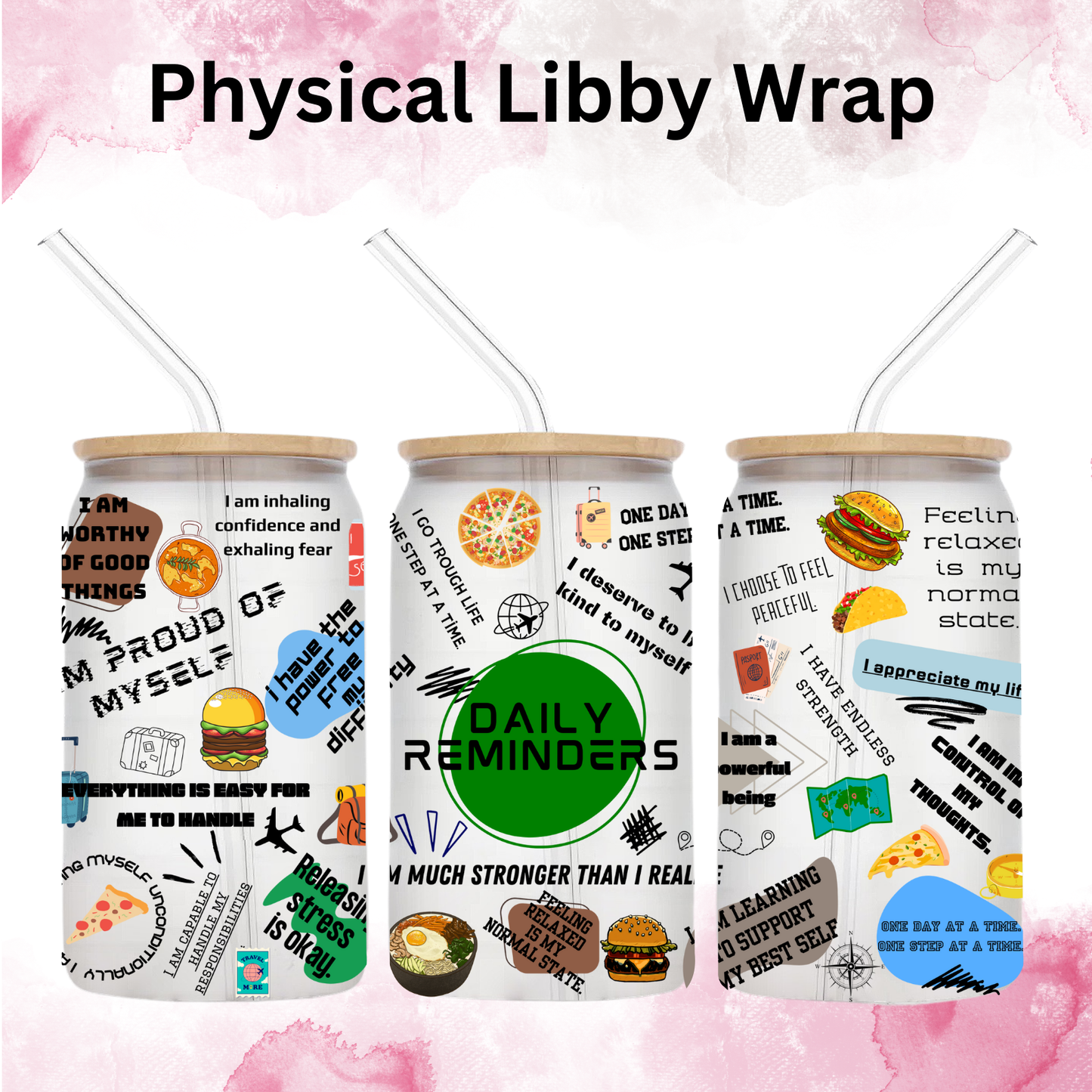 Daily Reminders - 16 oz / 20 oz Libby UV DTF