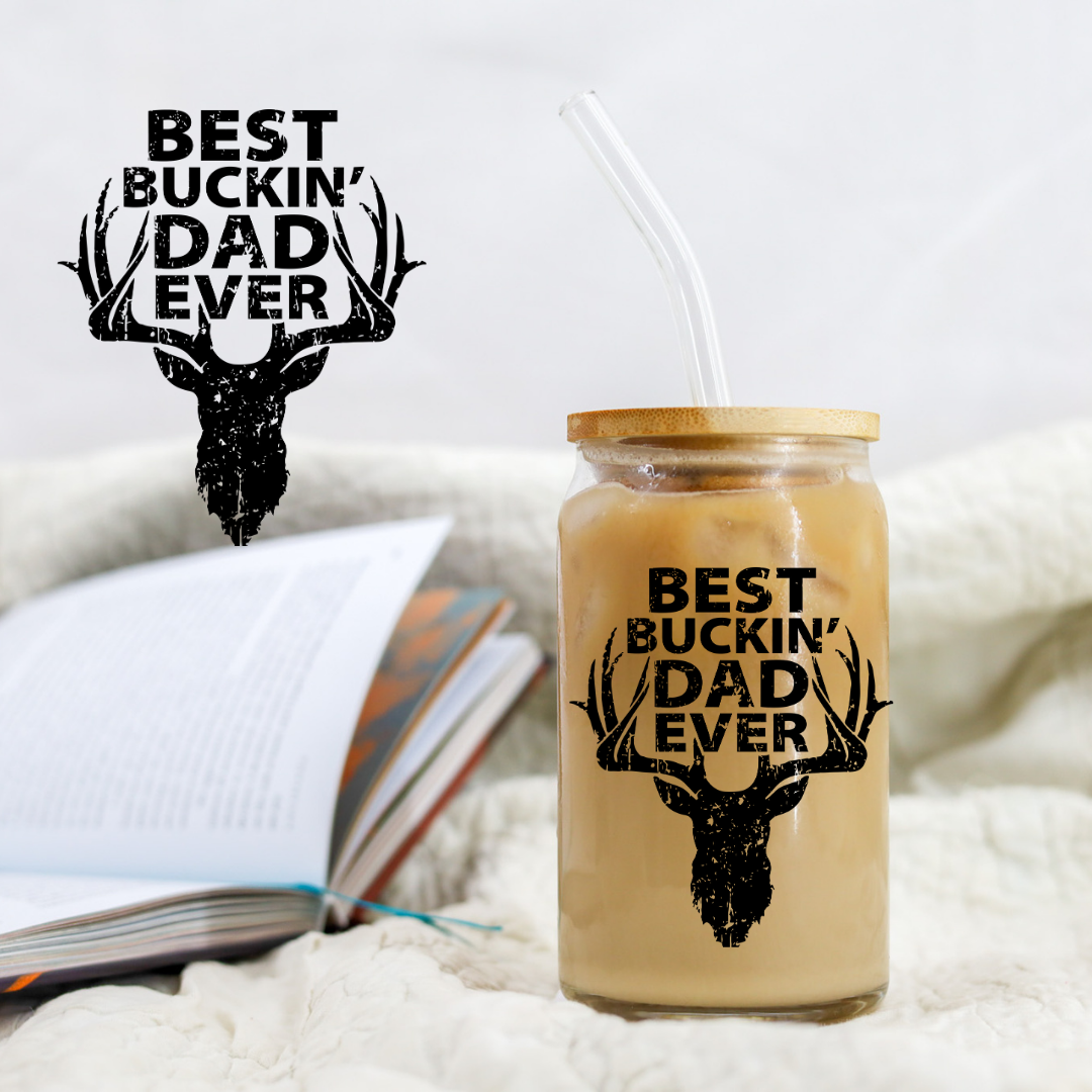 Fathers Day Best Buckin Dad Ever Decal - UVDTF decal