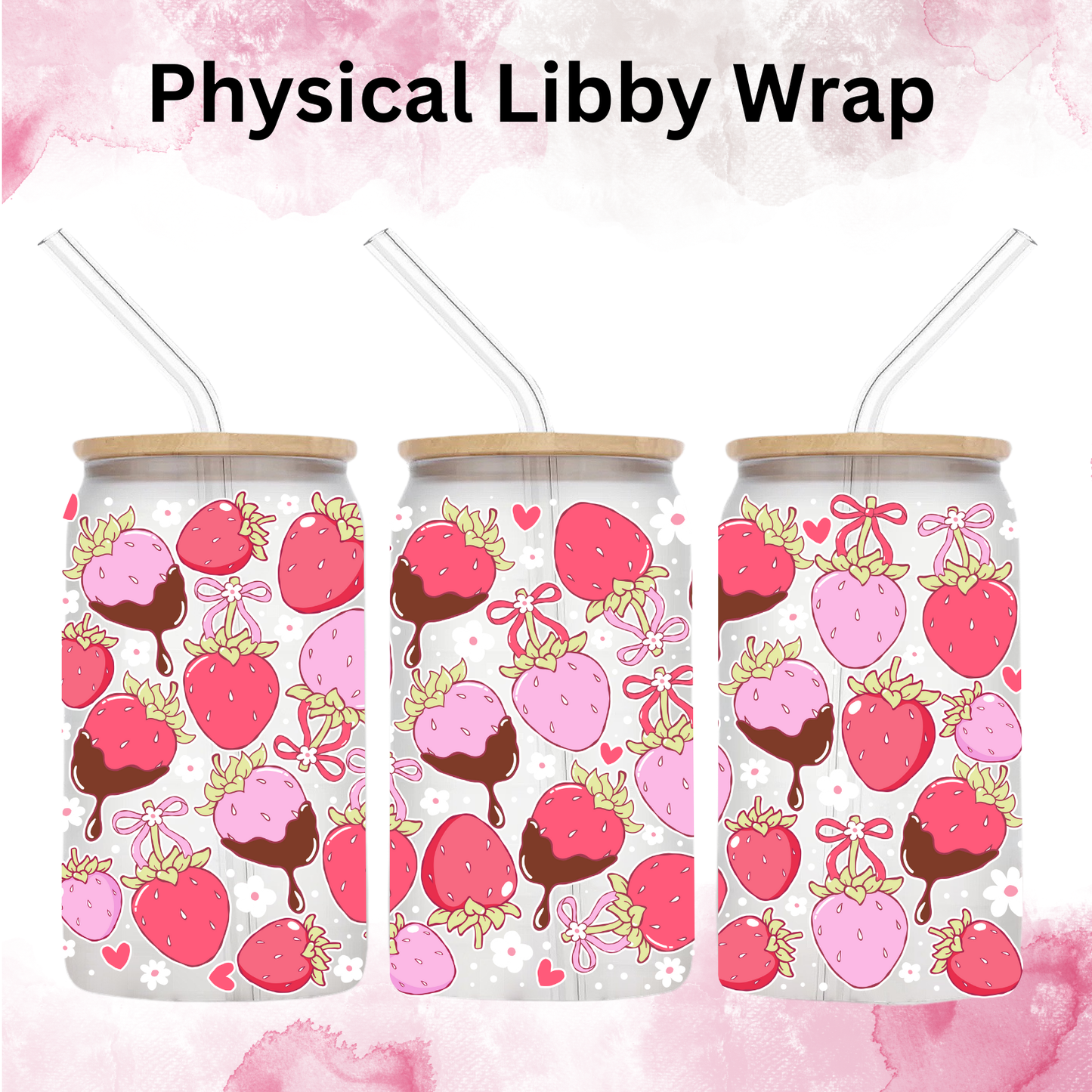 Valentines Chocolate Strawberries - 16 oz / 20 oz Libby UV DTF