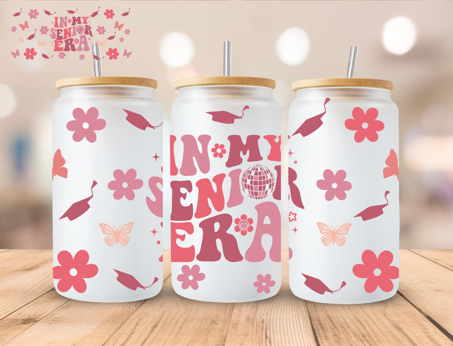 In My Senior Era - 16 oz / 20 oz Libby UV DTF Wrap