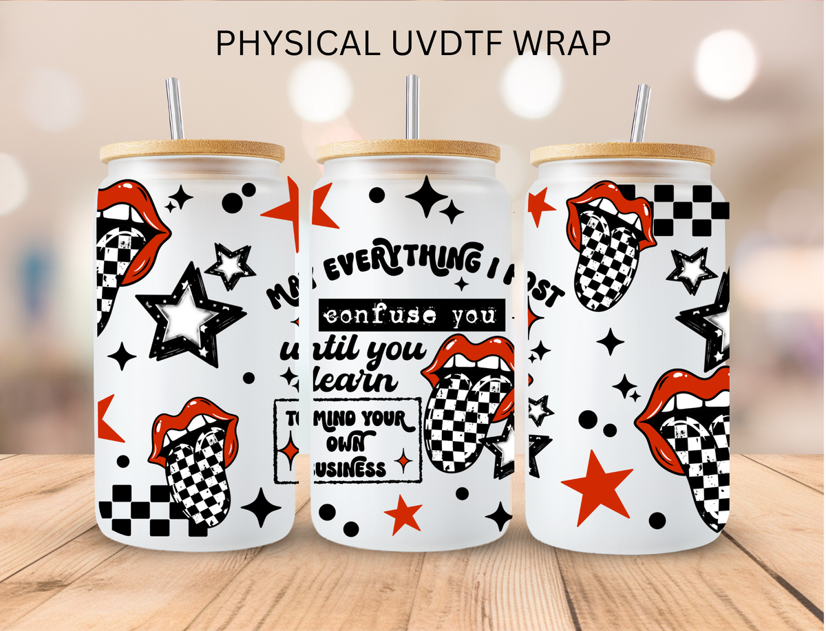 Checkered Tongue Mind Your Own Business - 16 oz / 20 oz Libby UV DTF