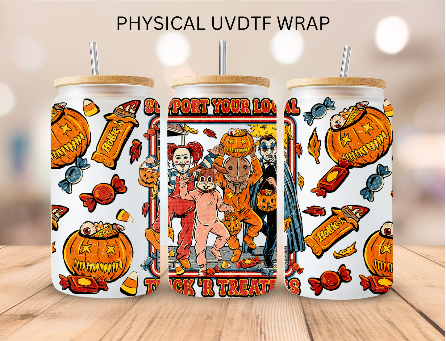 Halloween Support Your Local Trick 'r Treaters - 16 oz / 20 oz Libby UV DTF Wrap