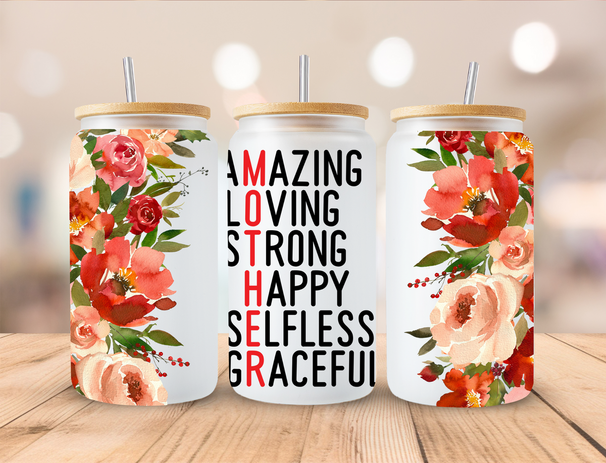 Floral Mother Affirmations Mothers Day- Libby UV DTF Wrap EXCLUSIVE DESIGNED
