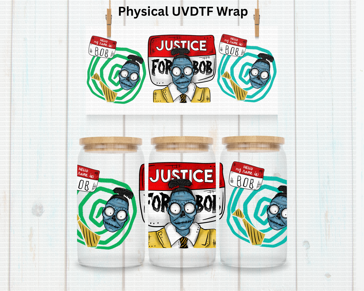 Justice For Bob - 16 oz / 20 oz Libby UV DTF