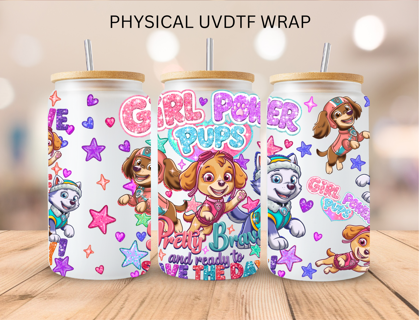 Girl Power Pups - 16 oz / 20 oz Libby UV DTF Wrap