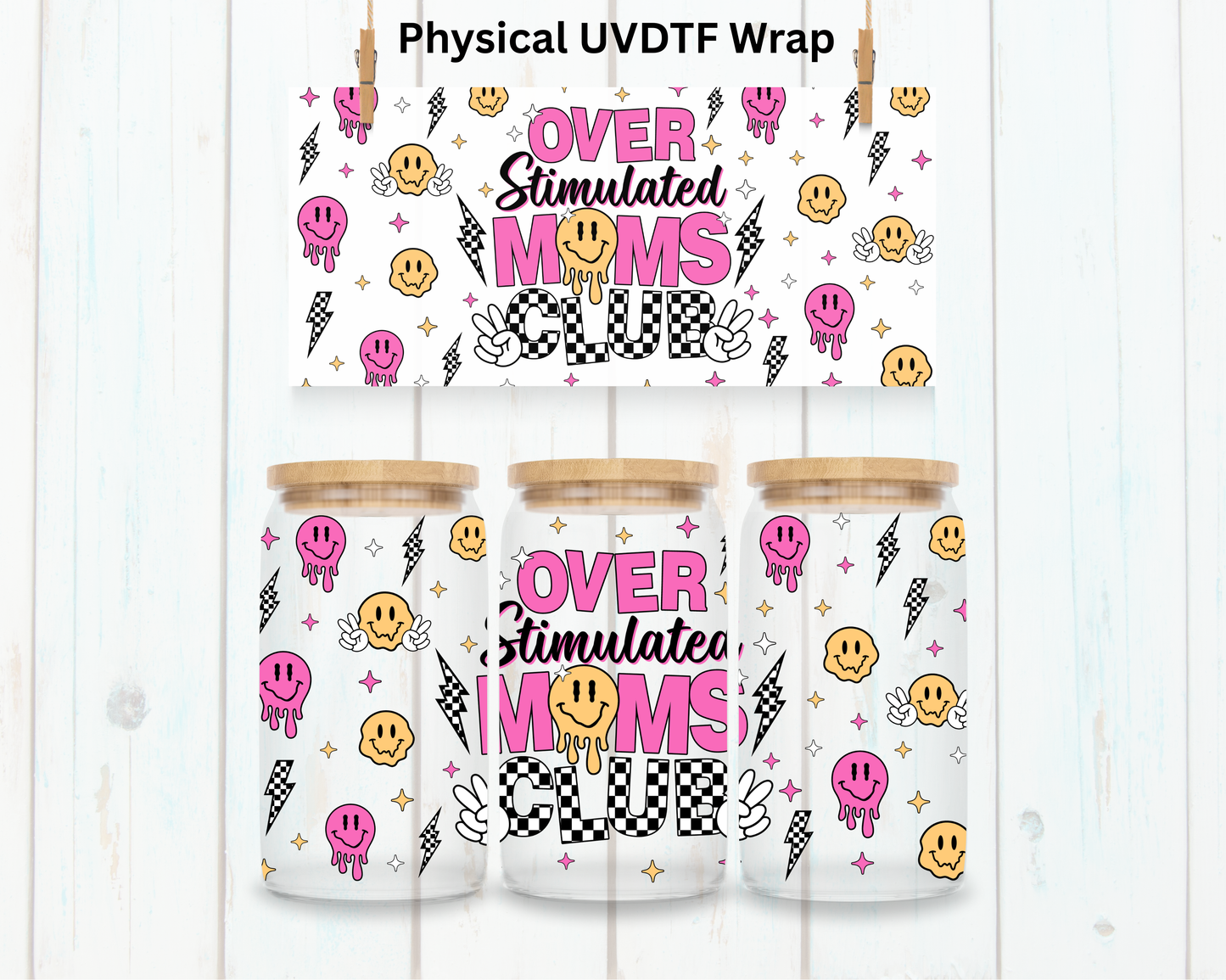 Overstimulated Moms Club Smileys - 16 oz / 20 oz Libby UV DTF