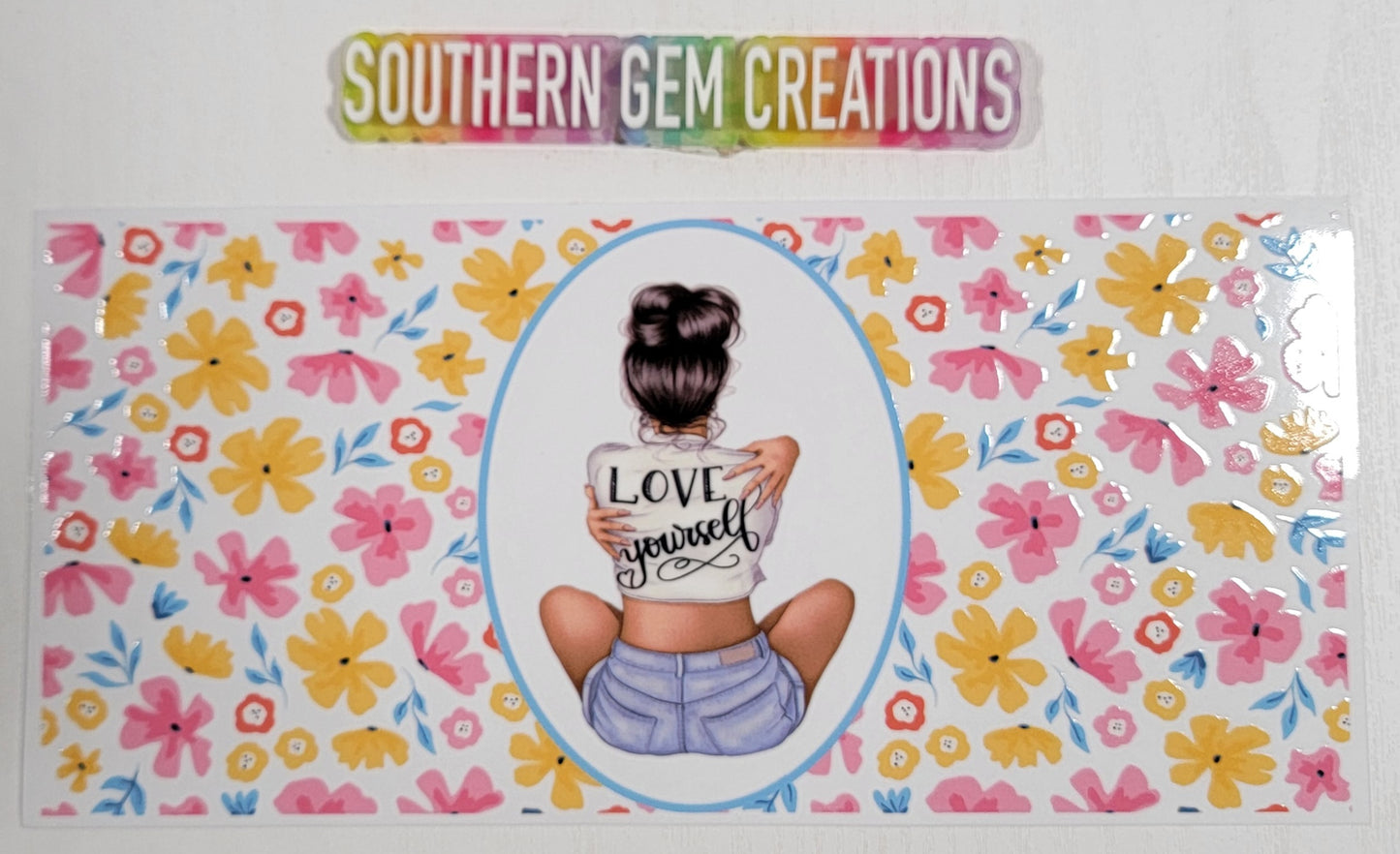 Floral Love Yourself - 16 oz Libby UV DTF Wrap RTS