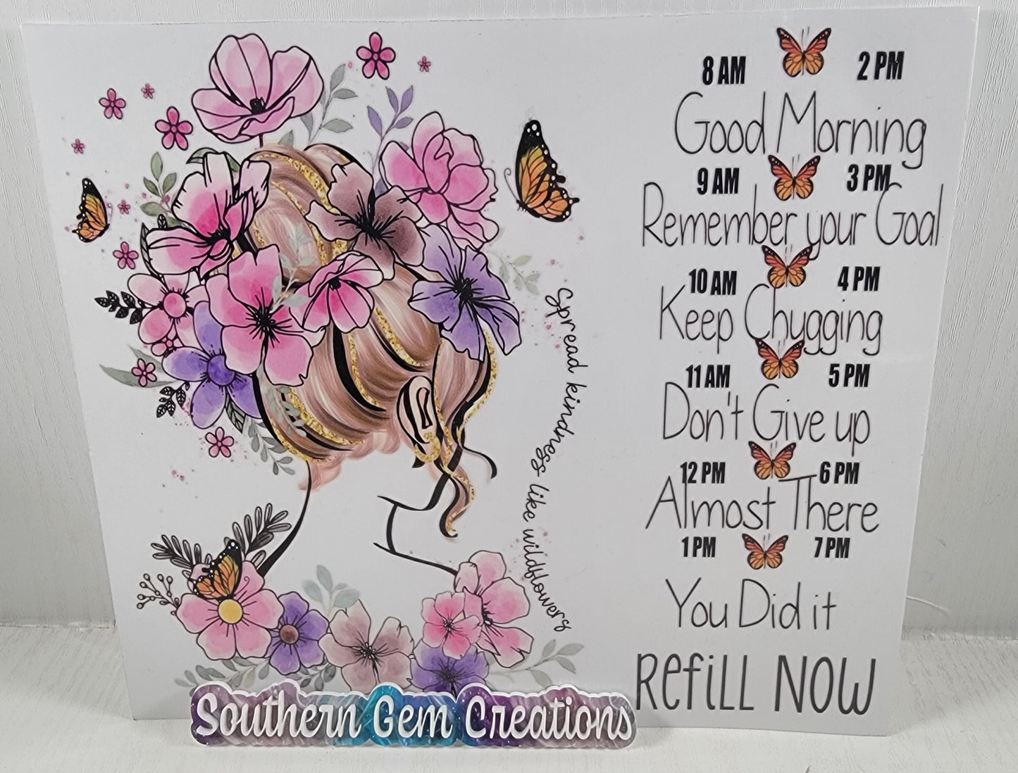 Spread Kindness Like Wildflowers - UVDTF 20 Tumbler Wrap RTS