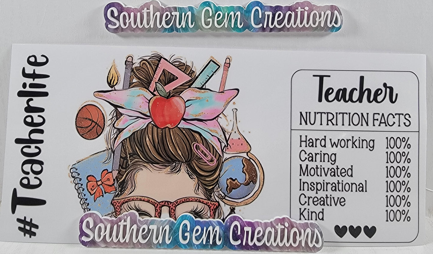 Teacher Nutrition Facts - 16 oz Libby UV DTF Wrap RTS