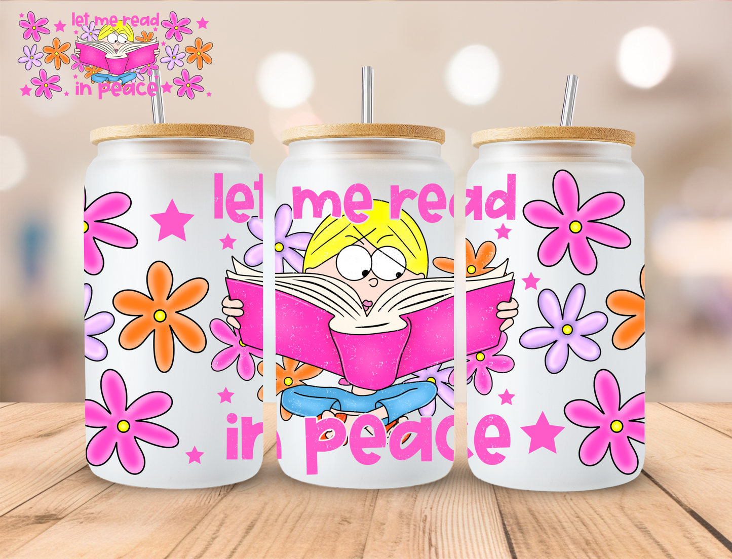 Bookish let Me Read In Peace - 16 oz / 20 oz Libby UV DTF Wrap