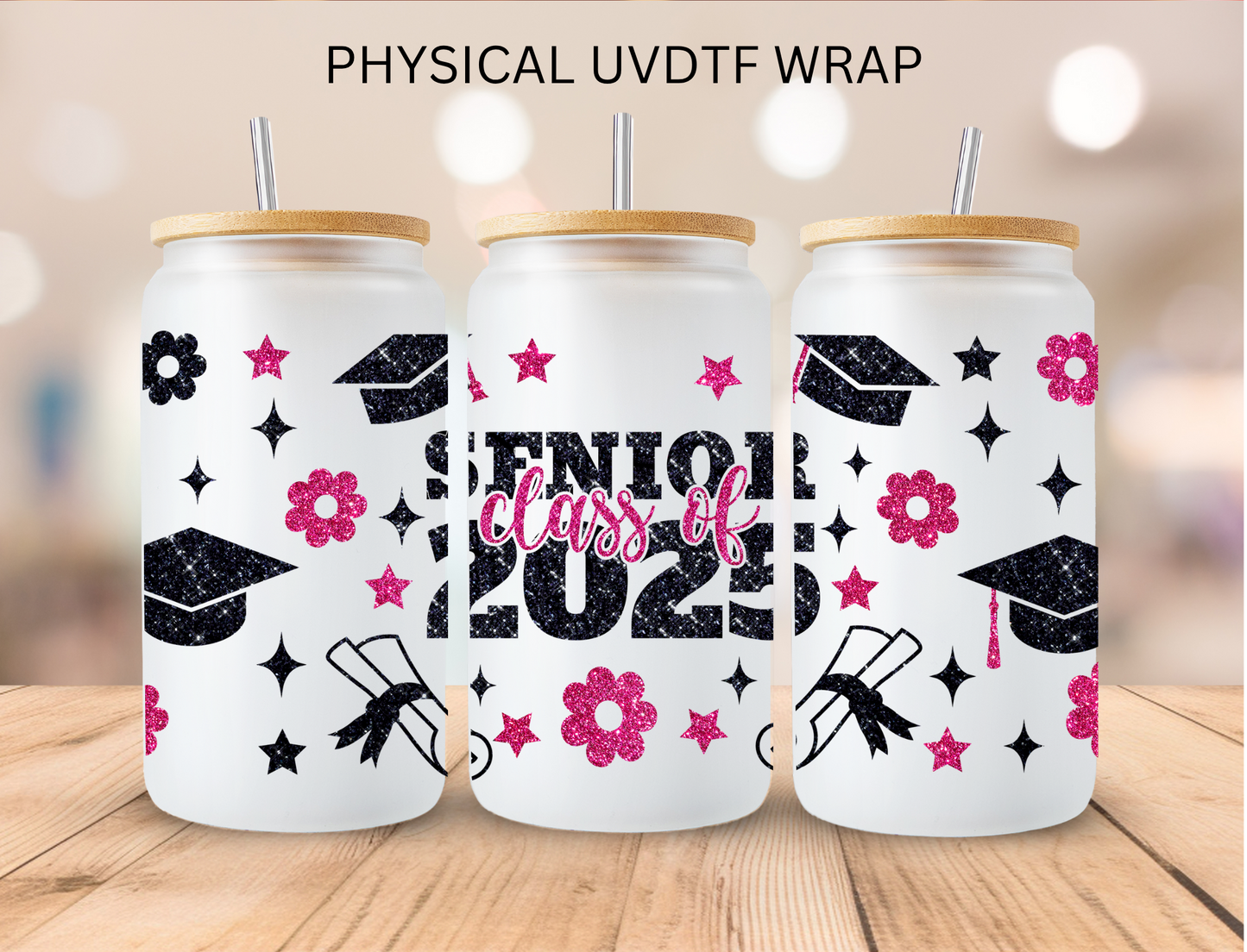 Senor Class Of 2025 - 16 oz / 20 oz Libby UV DTF Wrap