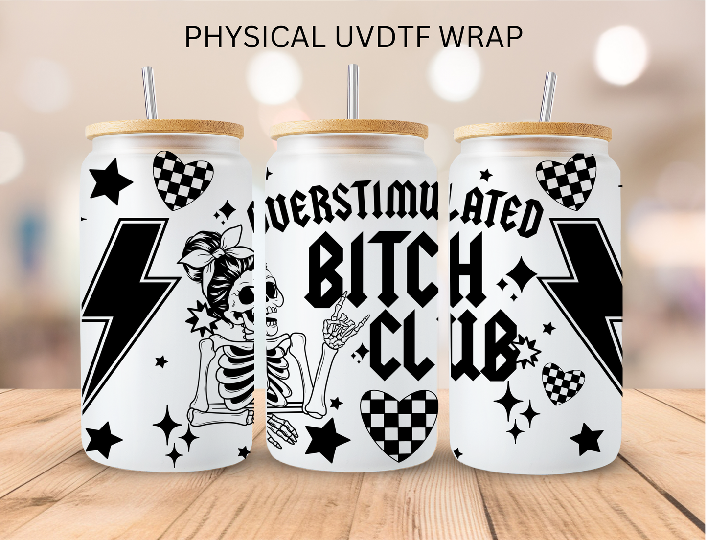 Overstimulated B Club - 16 oz / 20 oz Libby UV DTF