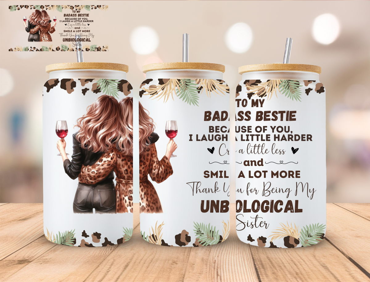 To My Bad*** Bestie - 16 oz / 20 oz Libby UV DTF Wrap