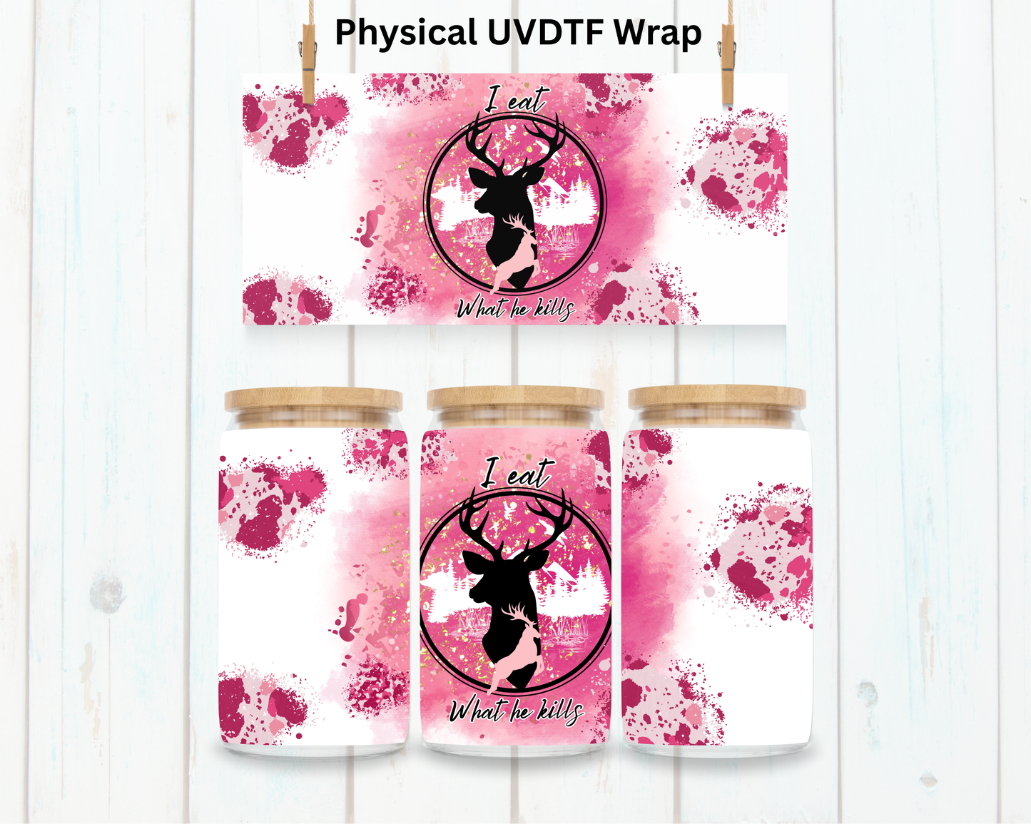 Hunting She Eats Pink - 16 oz / 20 oz Libby UV DTF