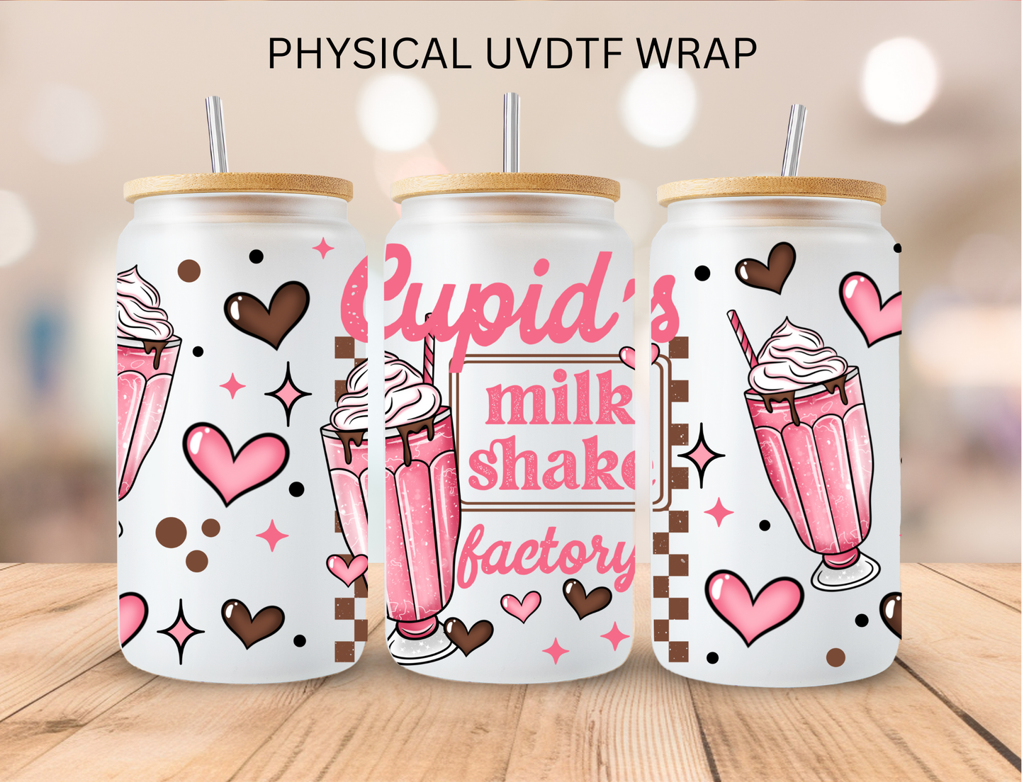 Cupid's Milkshake Factory - 16 oz / 20 oz Libby UV DTF Wrap