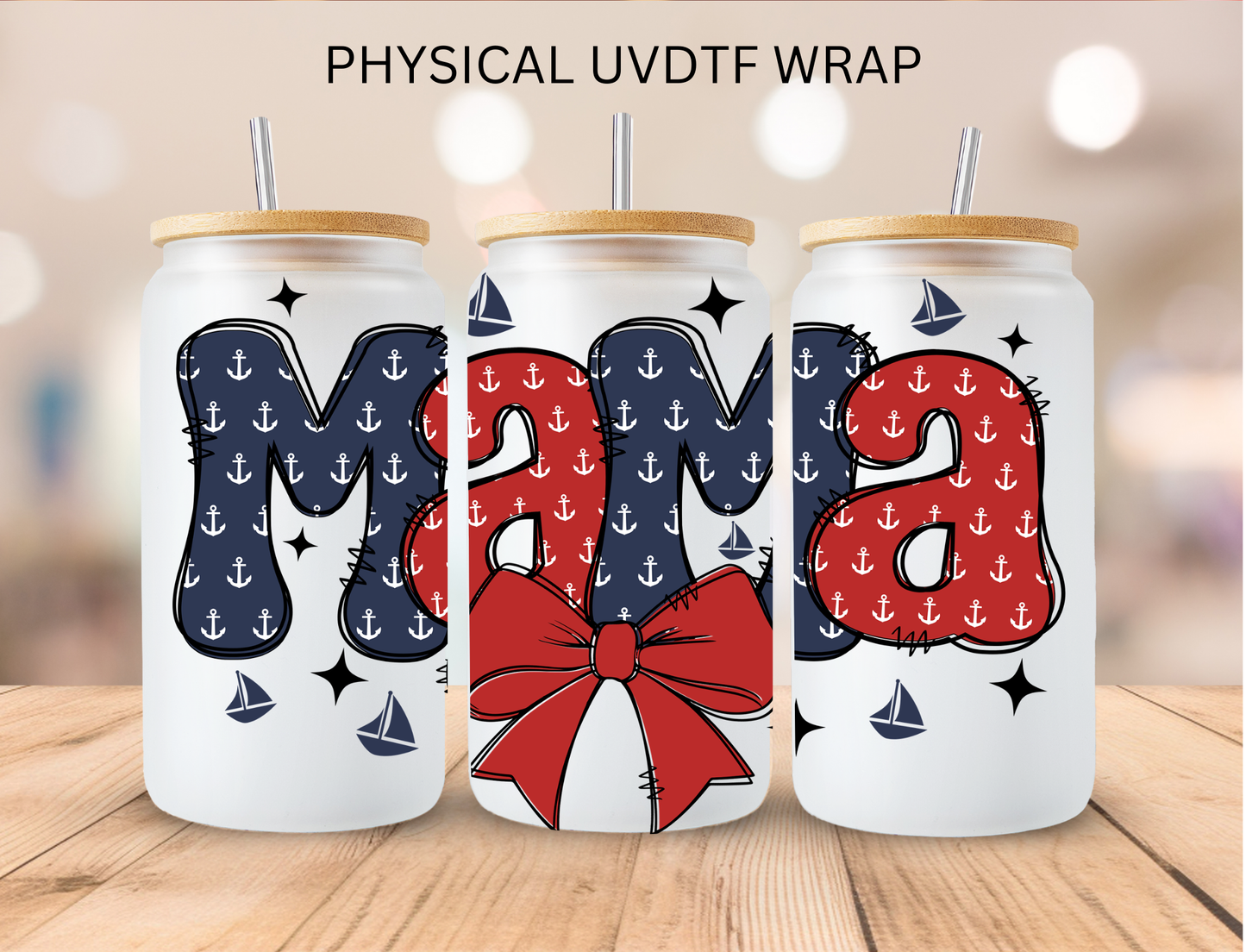 Mama Sailor - 16 oz / 20 oz Libby UV DTF
