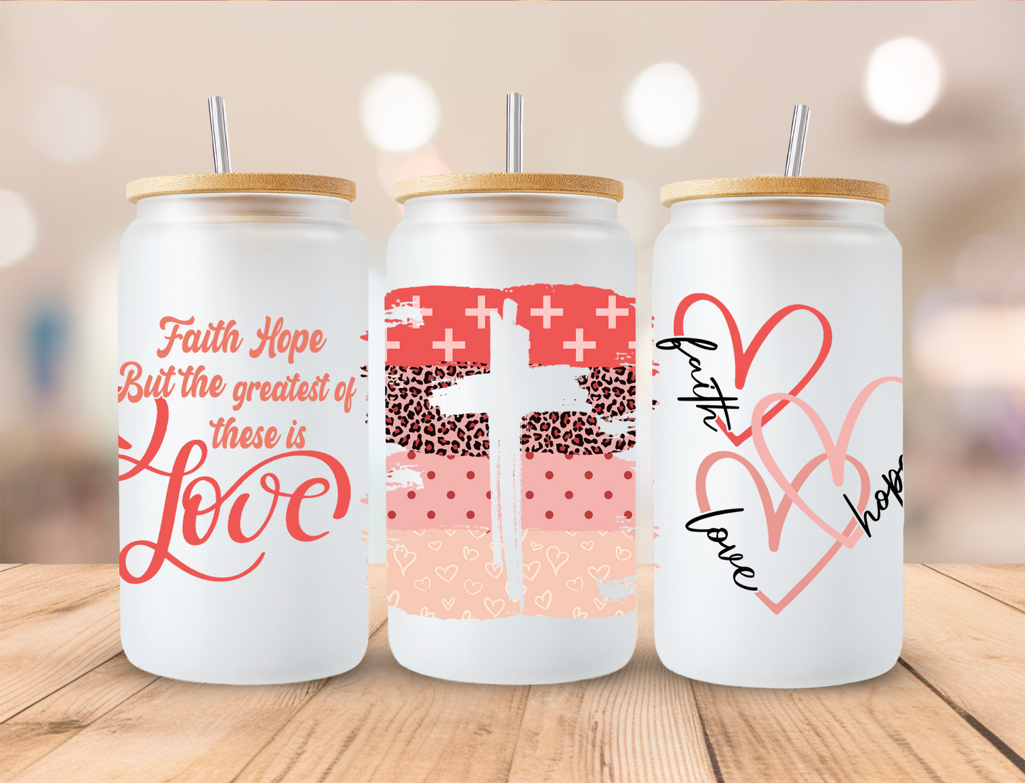 Valentine's Faith Hope - 16 oz / 20 oz Libby UV DTF Wrap
