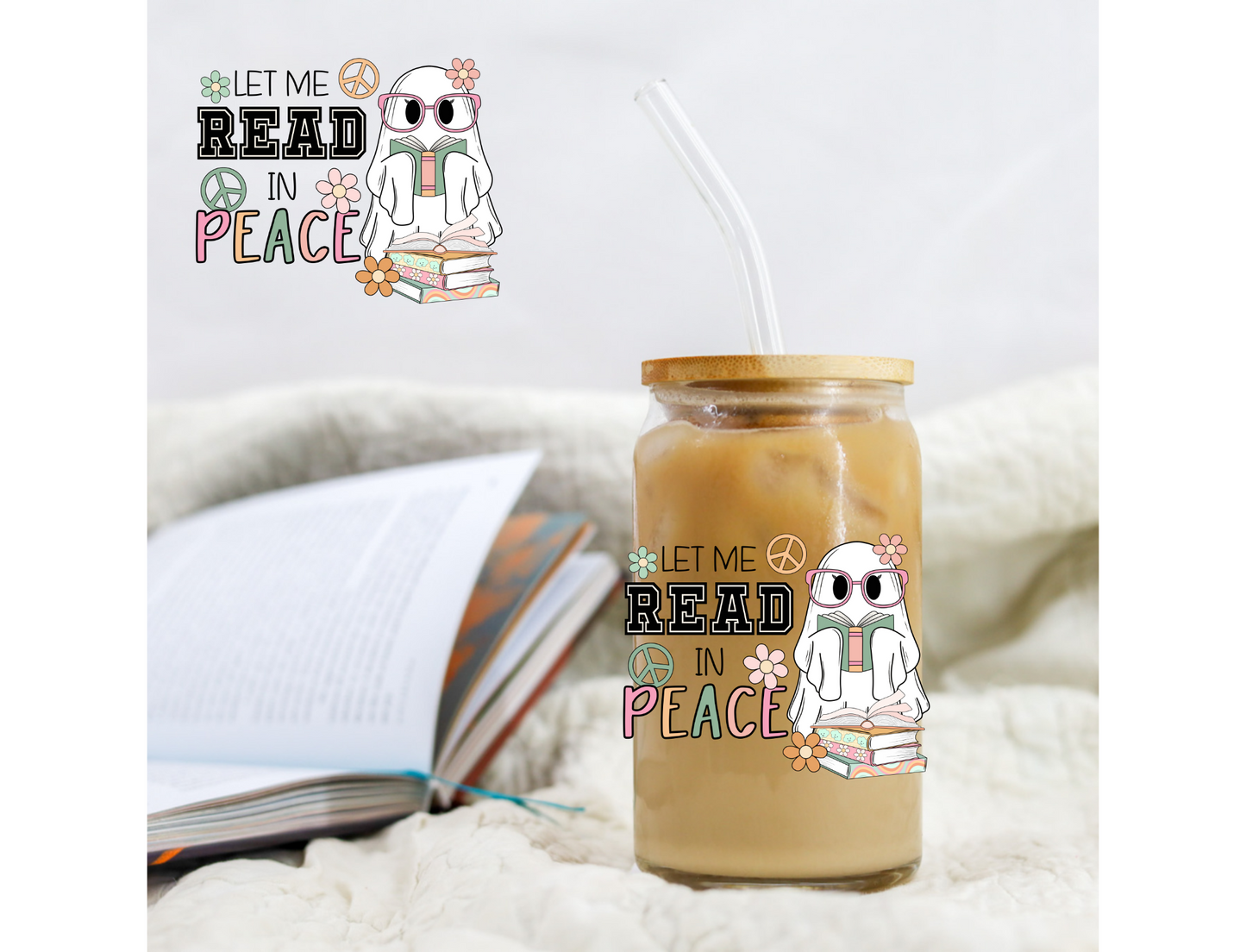 Bookish Let Me Read In Peace Ghost - UVDTF decals