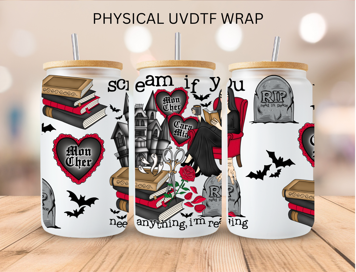 Book Scream If You Need Anything I'm Reading - 16 oz / 20 oz Libby UV DTF