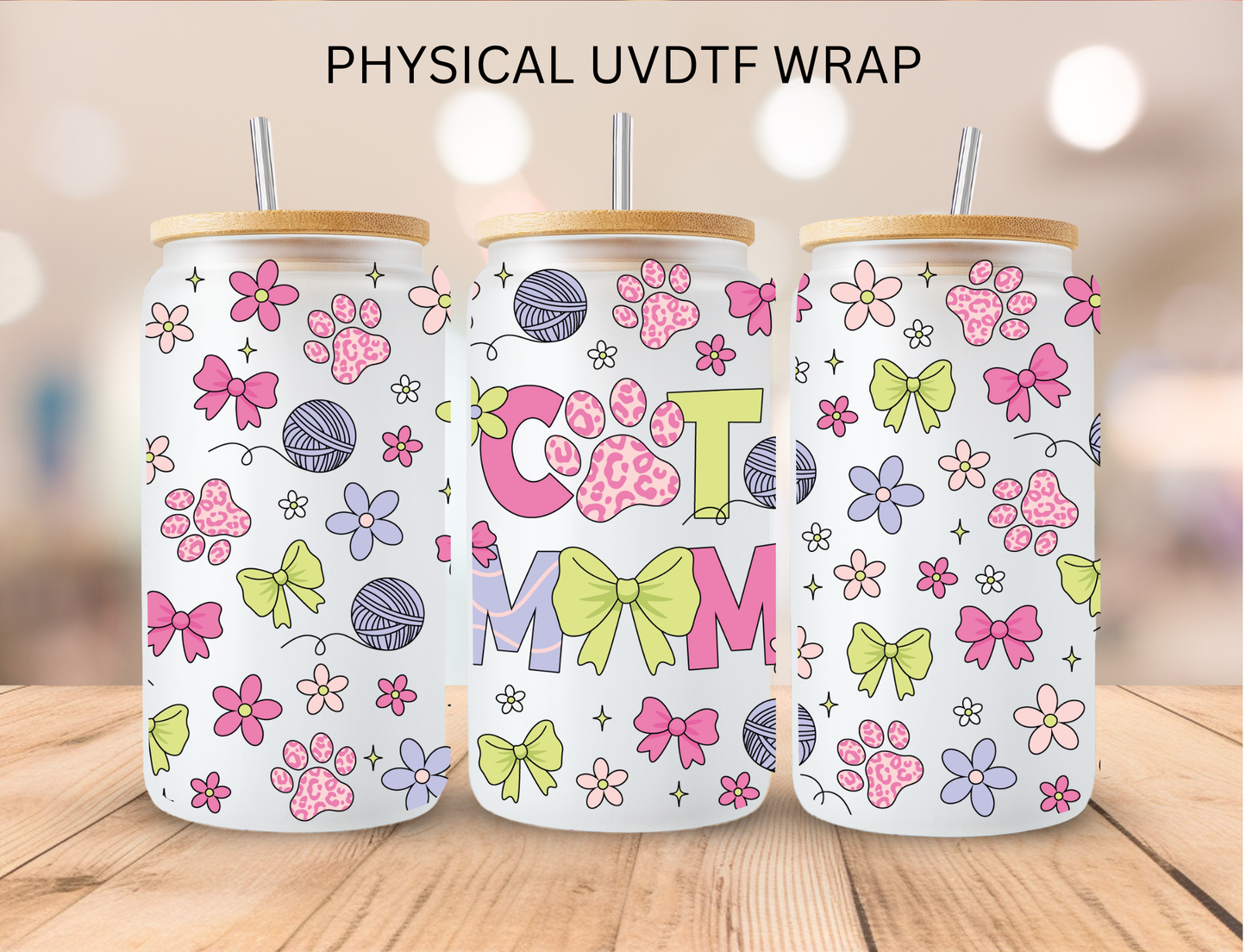Cat Mom - 16 oz / 20 oz Libby UV DTF Wrap