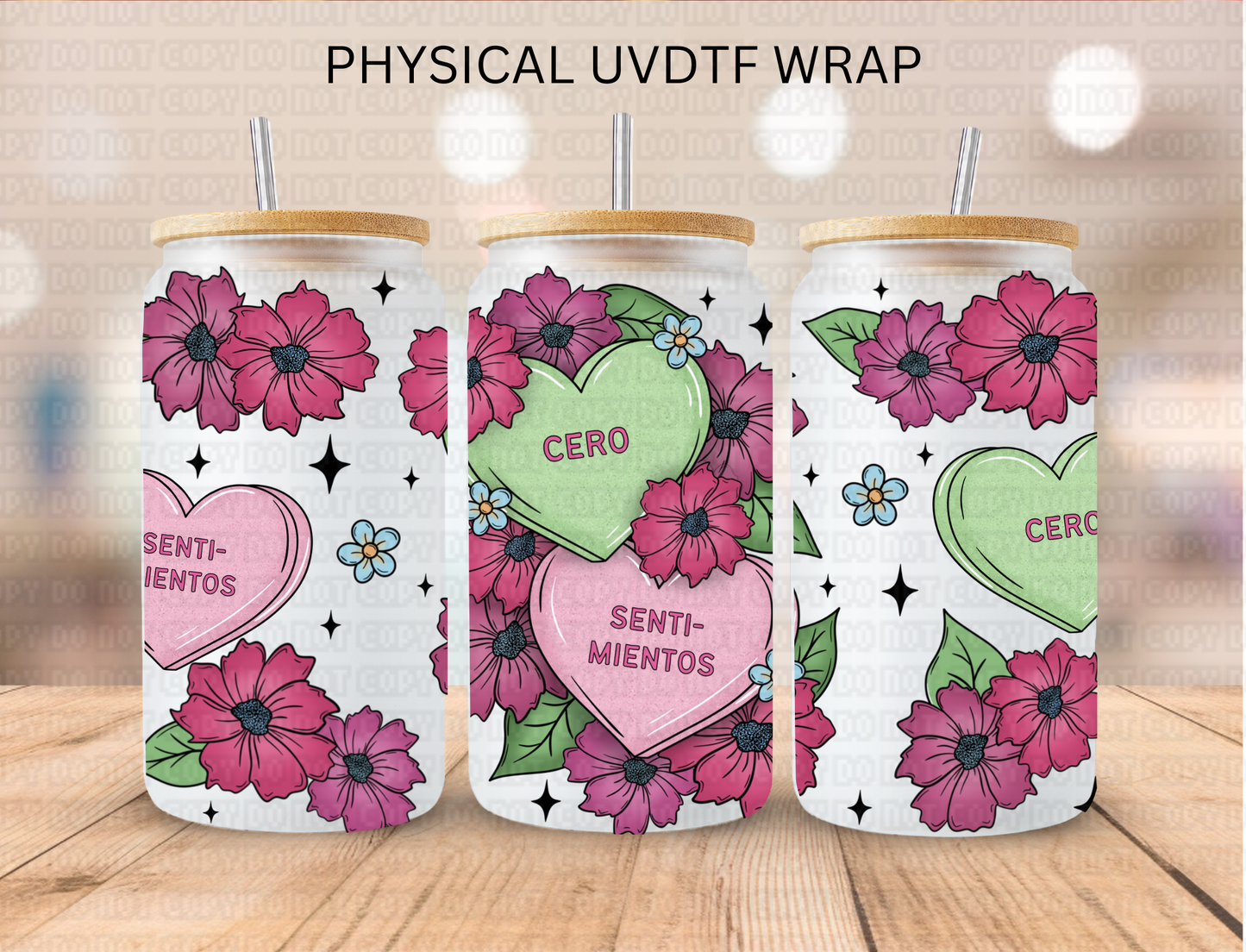 Valentines Cero Senti Mientos- 16 oz / 20 oz Libby UV DTF