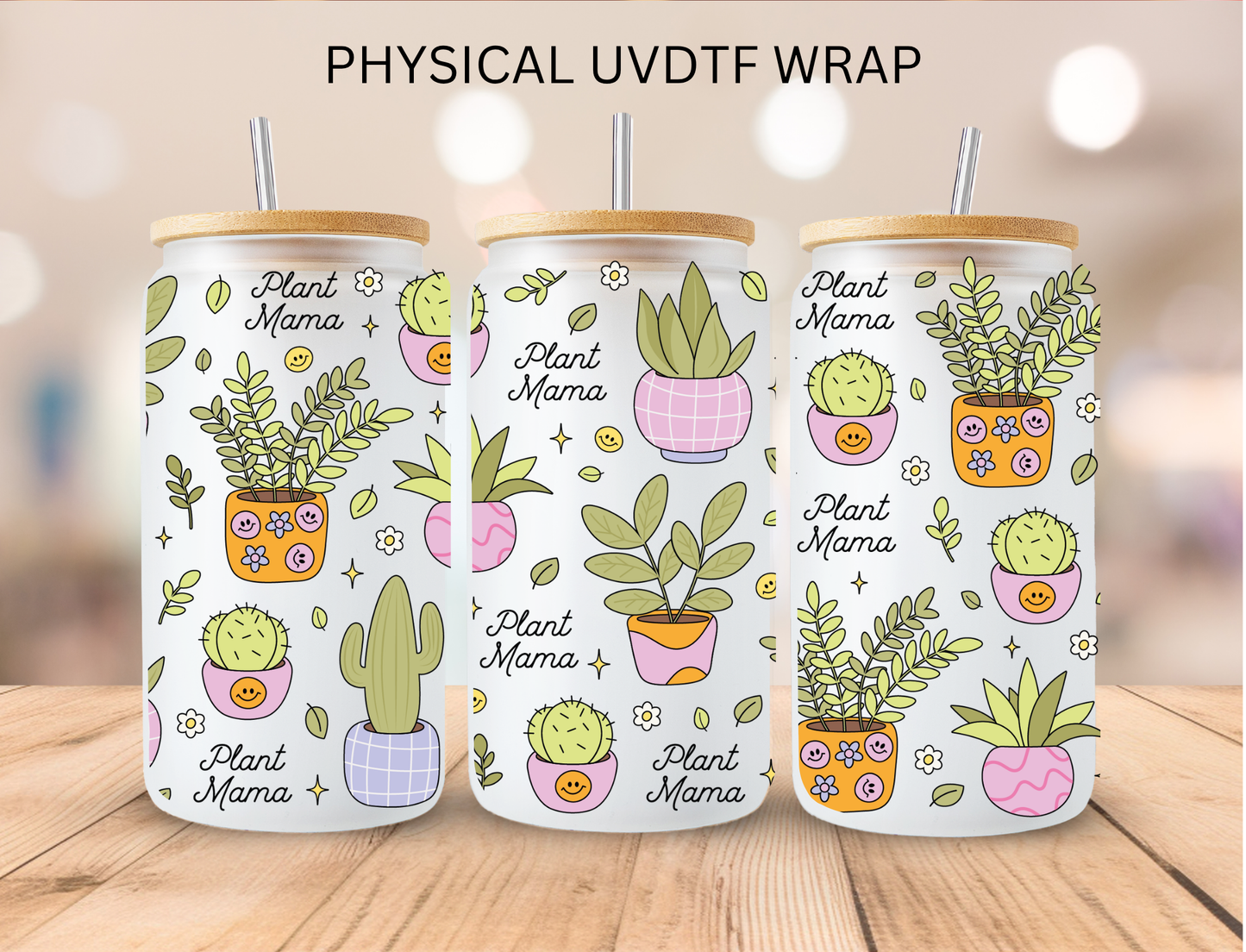 Plant Mama - 16 oz / 20 oz Libby UV DTF Wrap