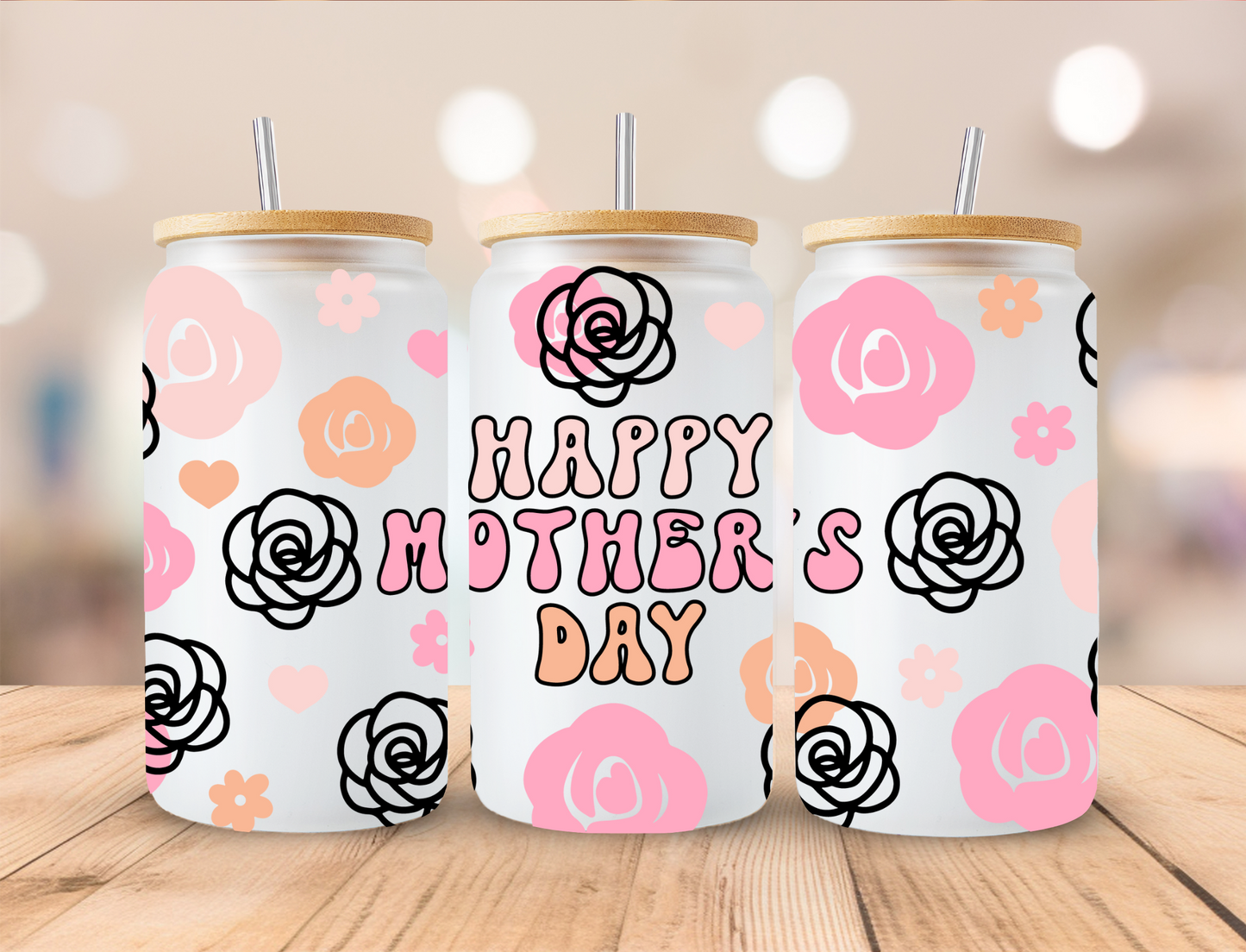 Rose Happy Mothers Day - 16 oz / 20 oz Libby UV DTF Wrap