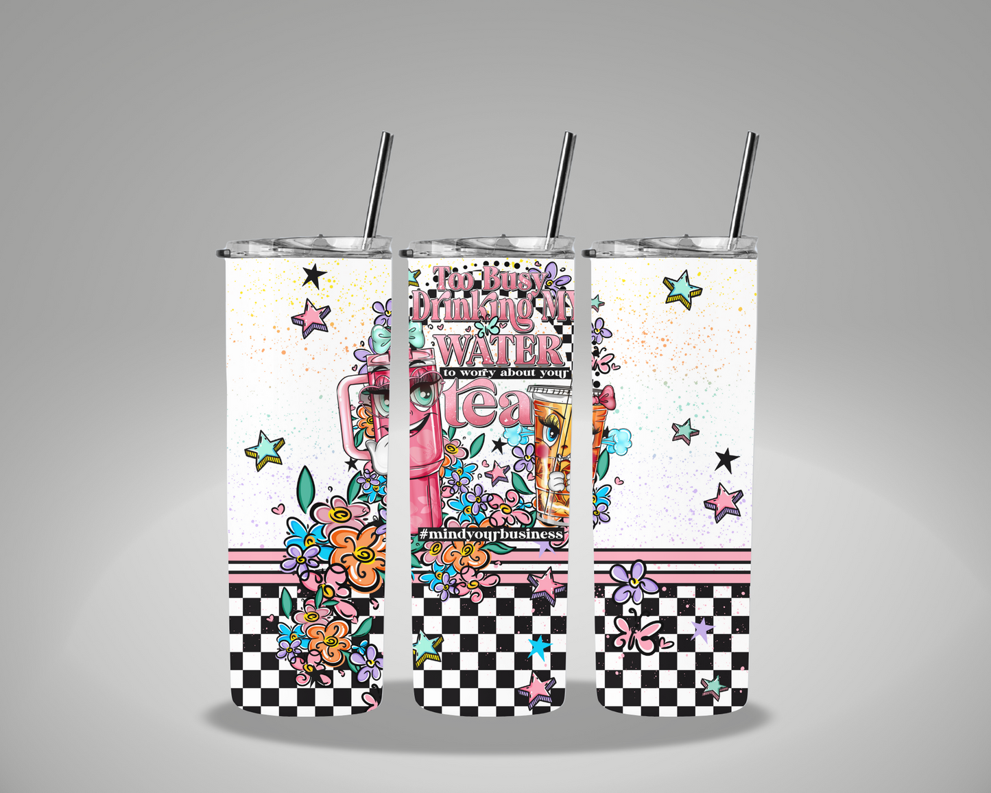 Mind Your Business Drink Your Tea - 20oz Skinny Tumbler Wrap AGCM EXCLUSIVE