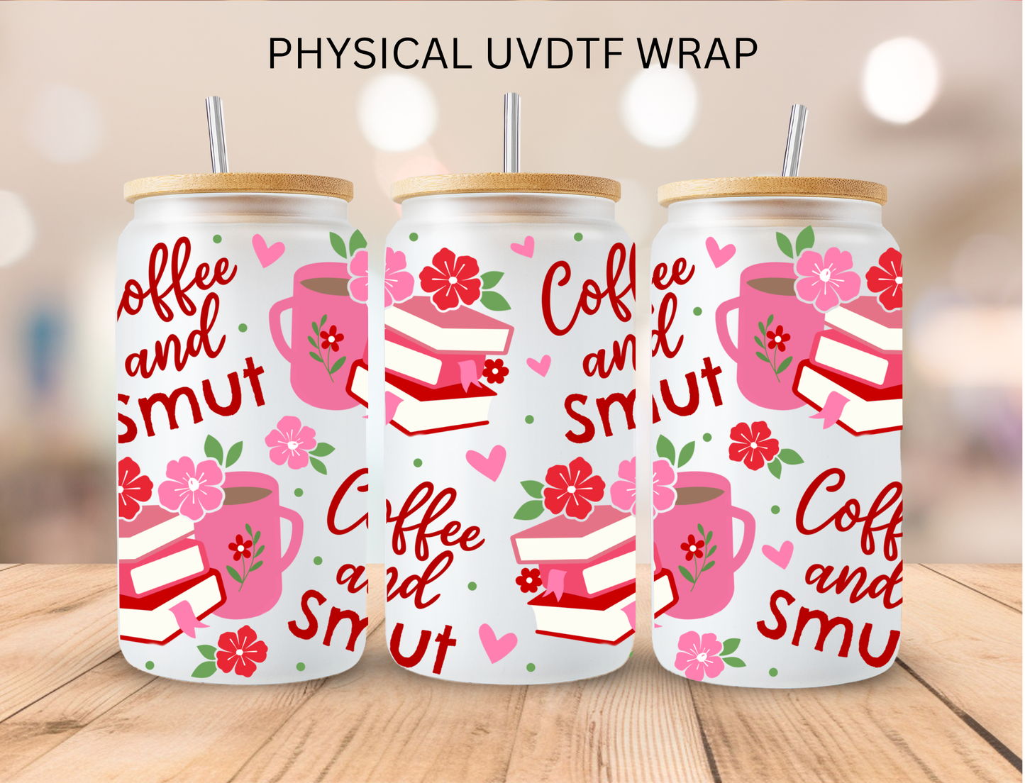 Bookish Coffee And Smut - 16 oz / 20 oz Libby UV DTF Wrap