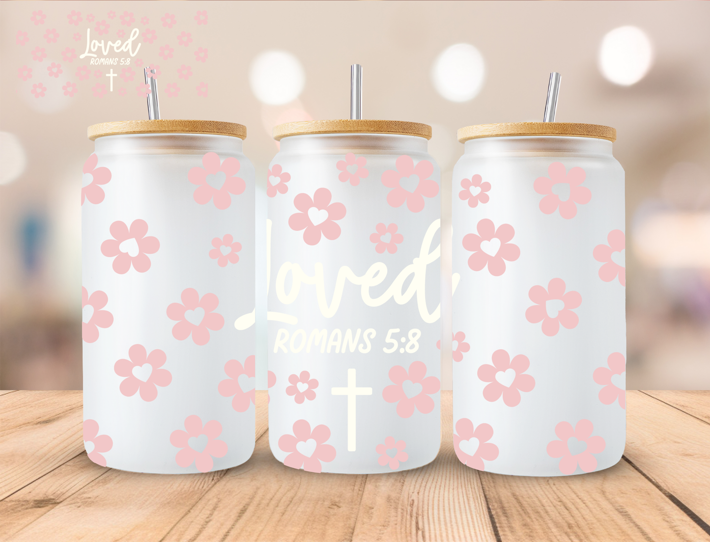 Faith Loved Romans 5:8 (White) - 16 oz / 20 oz Libby UV DTF Wrap