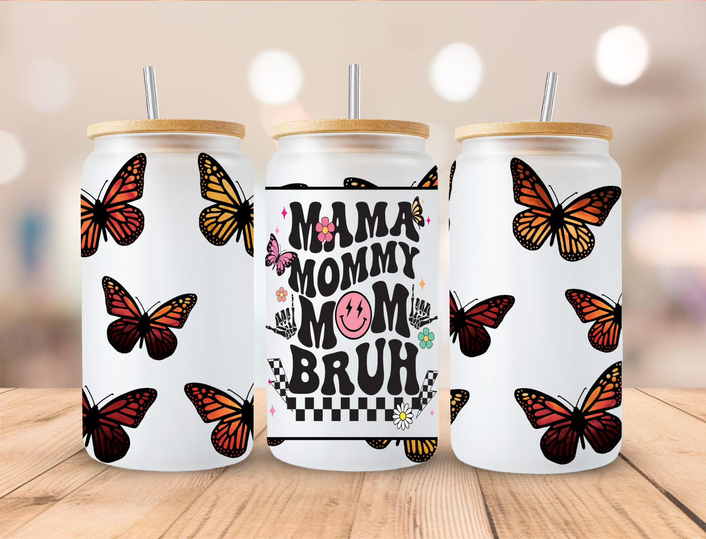 Mama Mommy Mom Bruh Mothers Day - 16 oz / 20 oz Libby UV DTF Wrap
