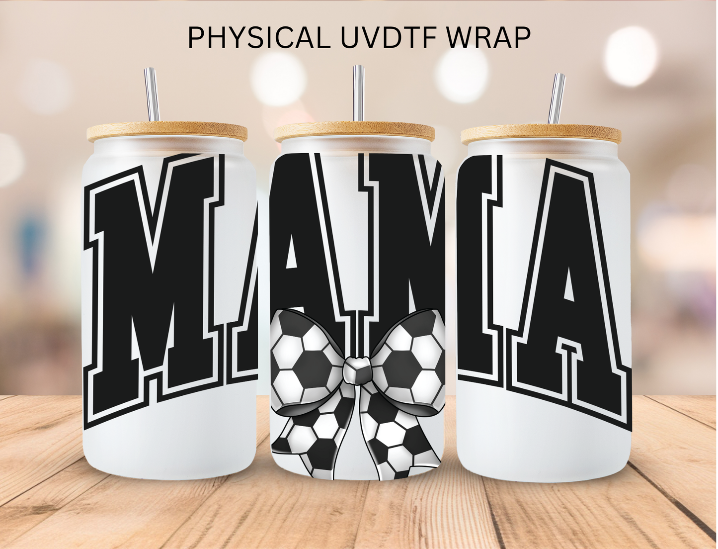 Soccer Mama - 16 oz / 20 oz Libby UV DTF